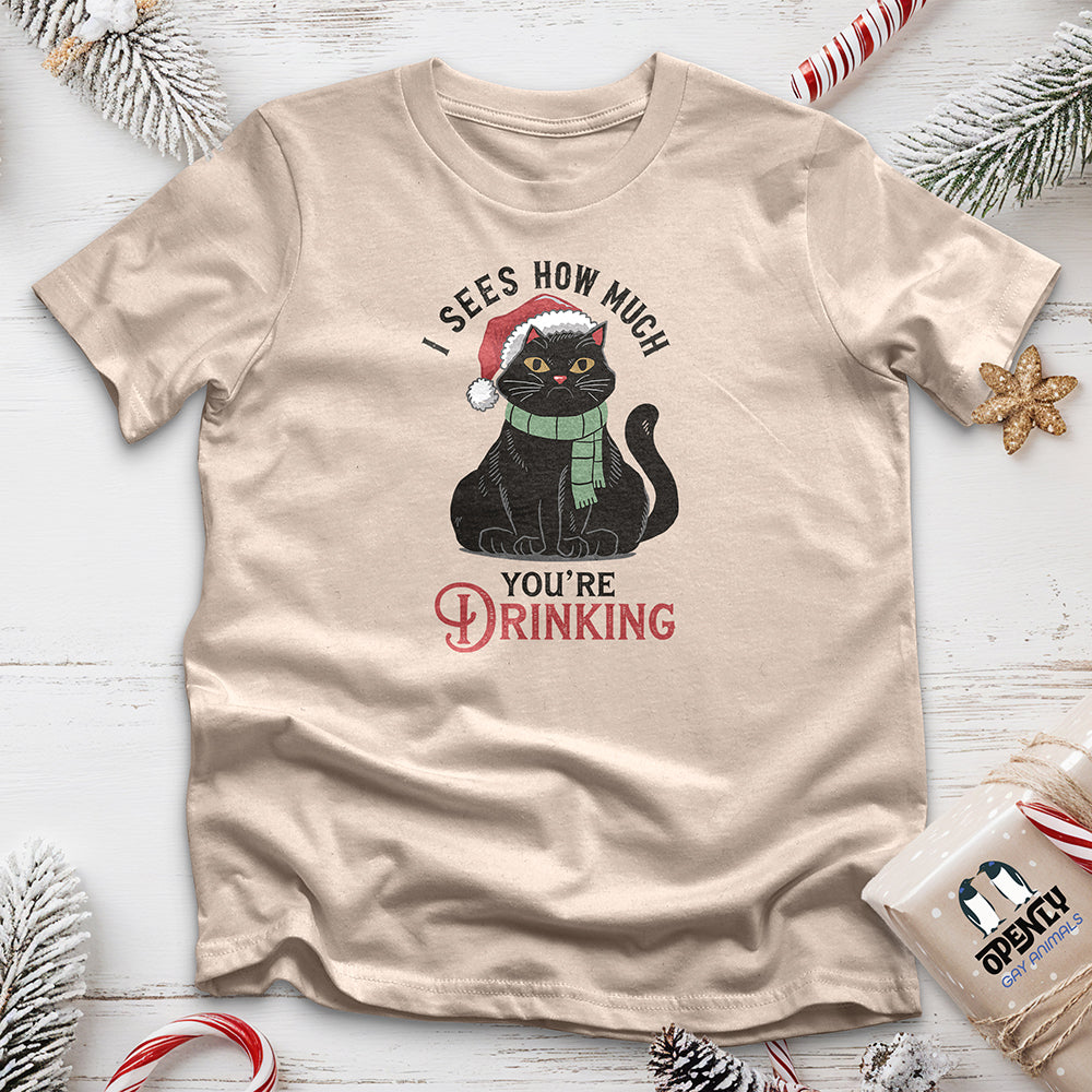I Sees How Much You're Drinking Unisex T-Shirt