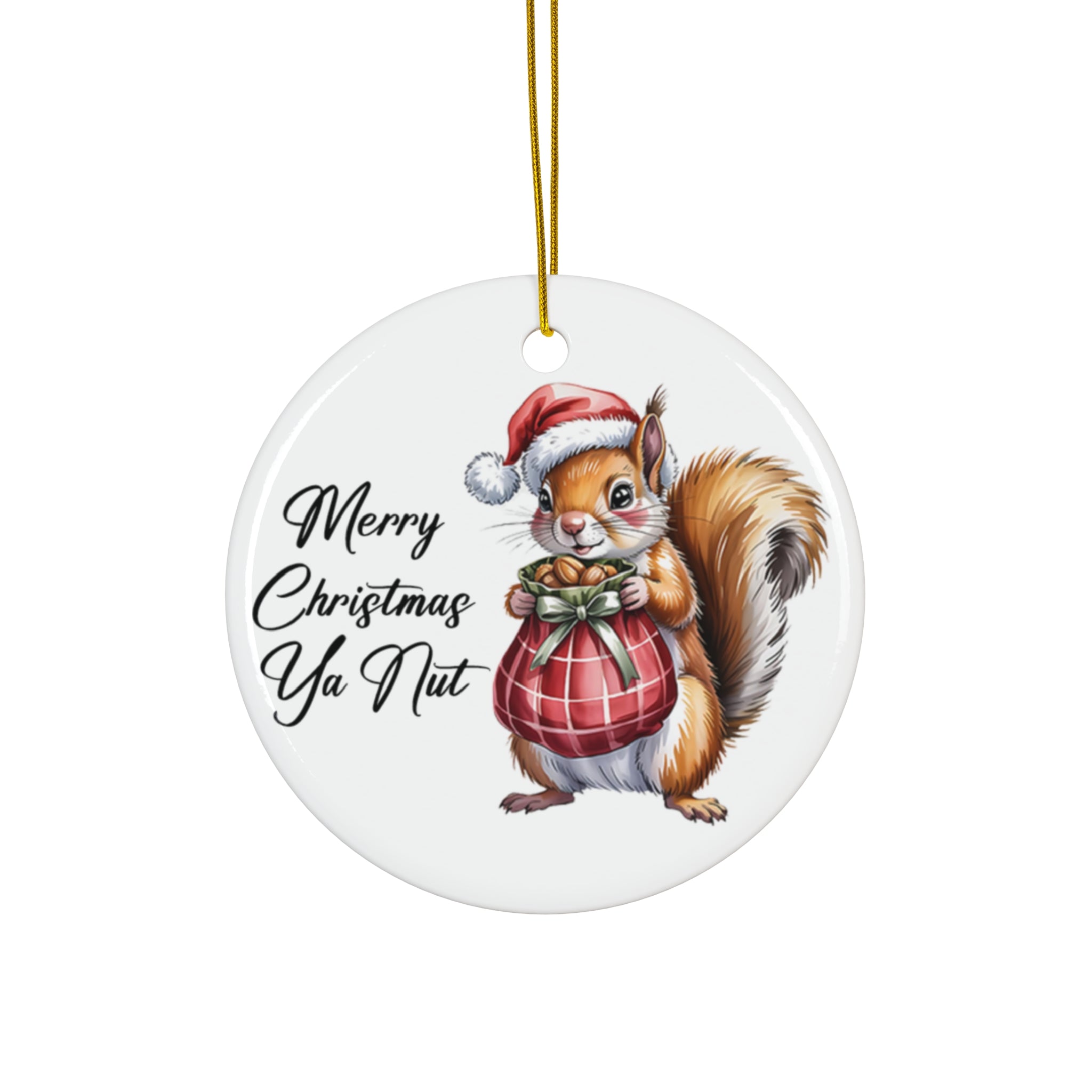 Merry Christmas Ya Nut Ceramic Ornament
