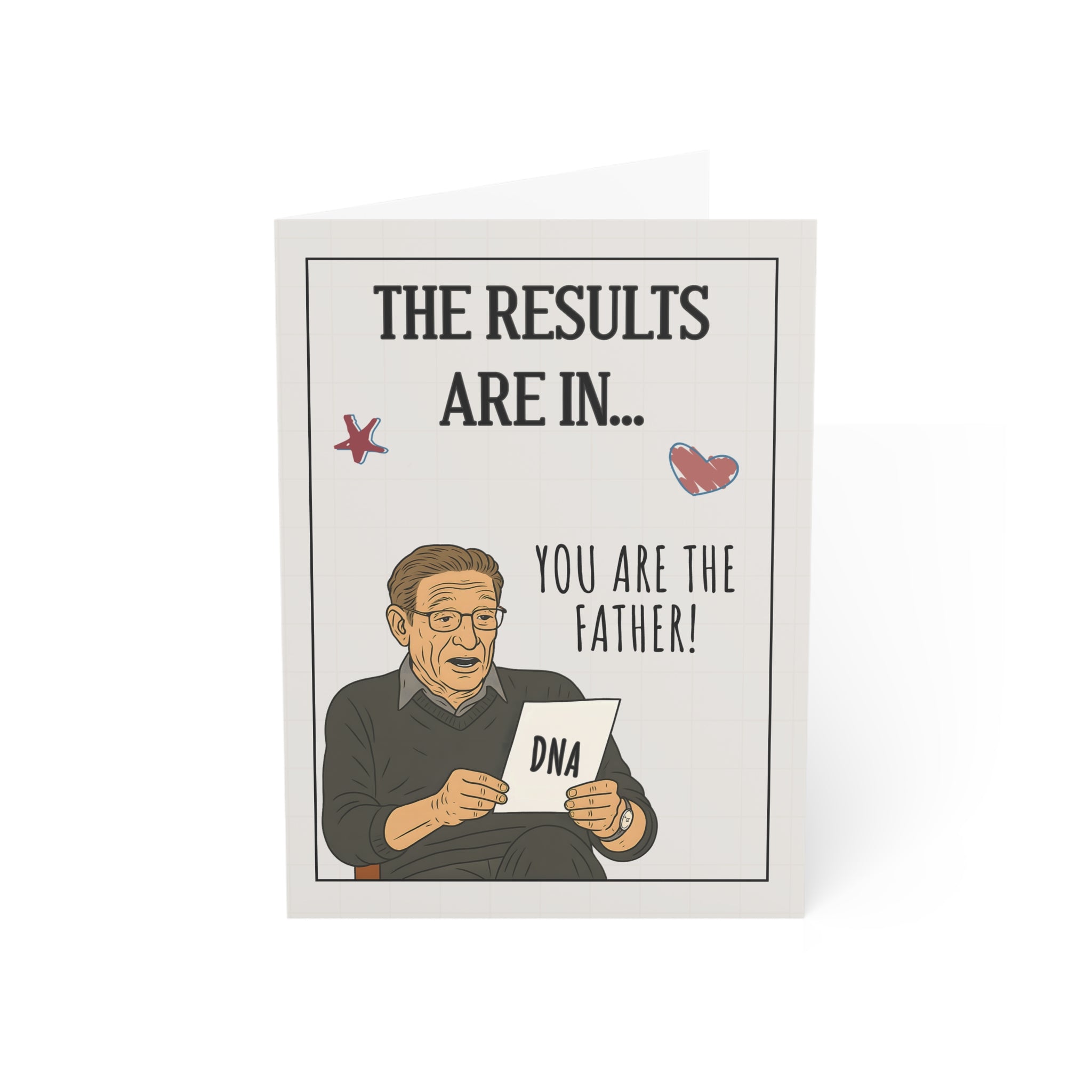The Results Are In... You Are the Father! Greeting Cards