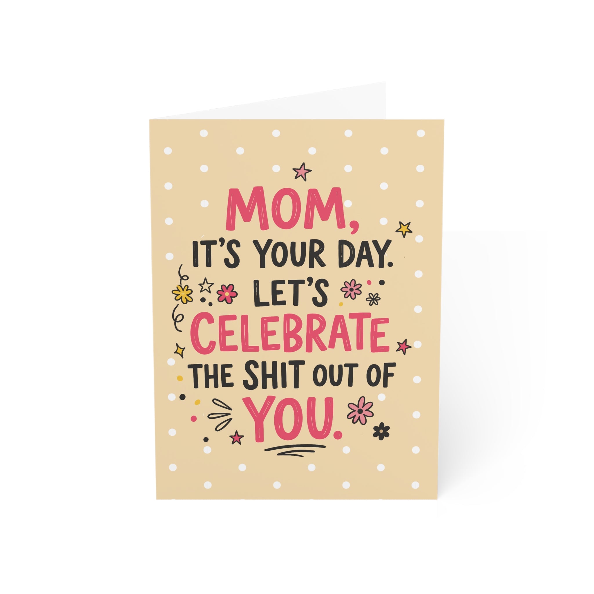 Mom It's Your Day Greeting Cards