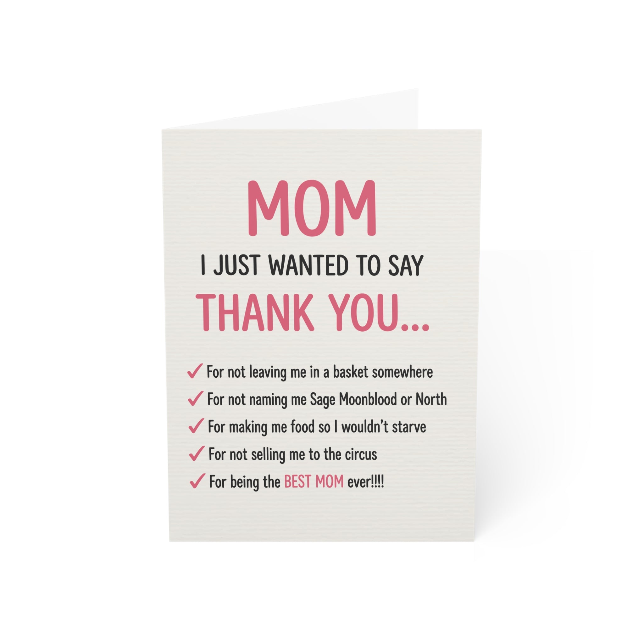 Mom I Just Want to Say Thank You Greeting Cards