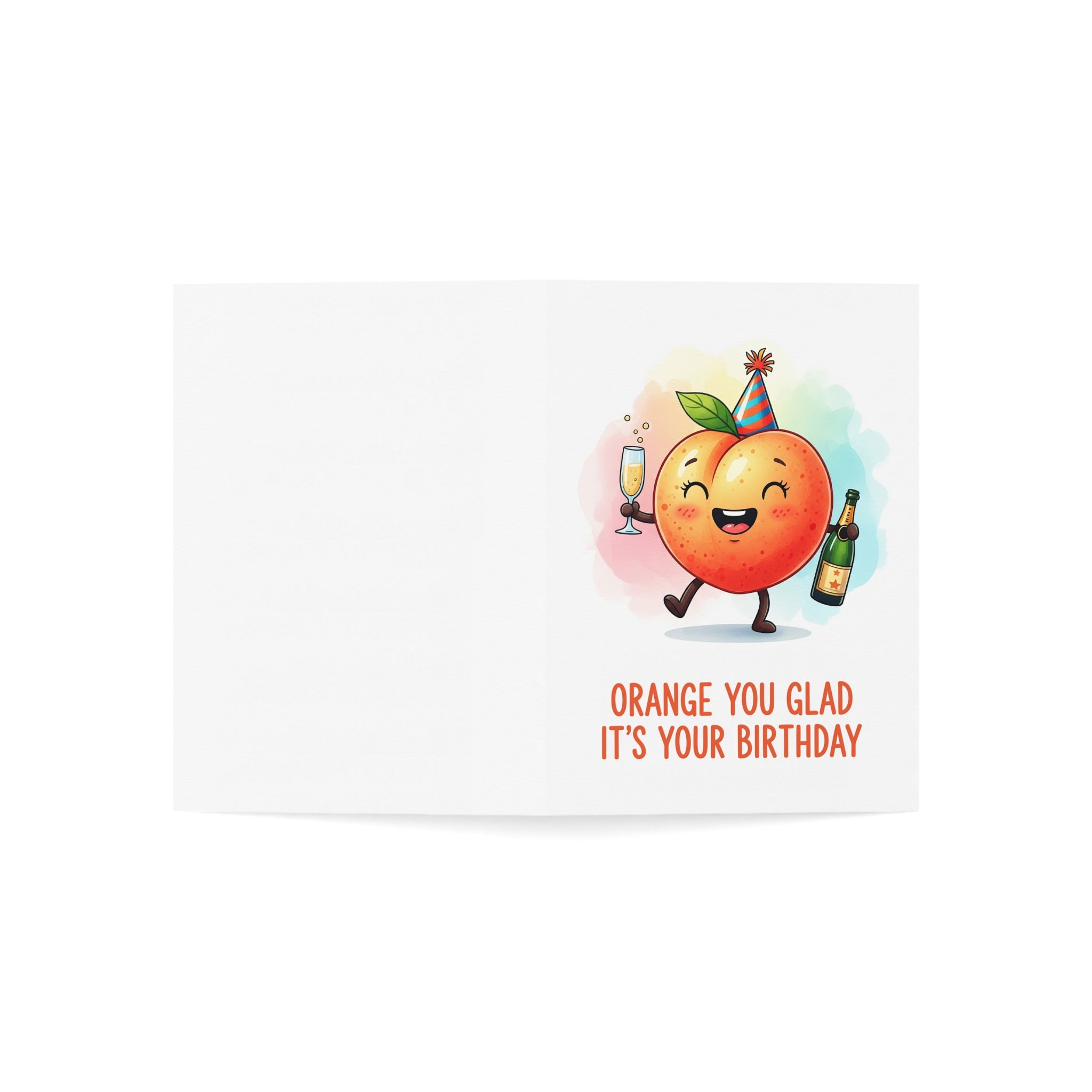 Orange You Glad Birthday Greeting Cards