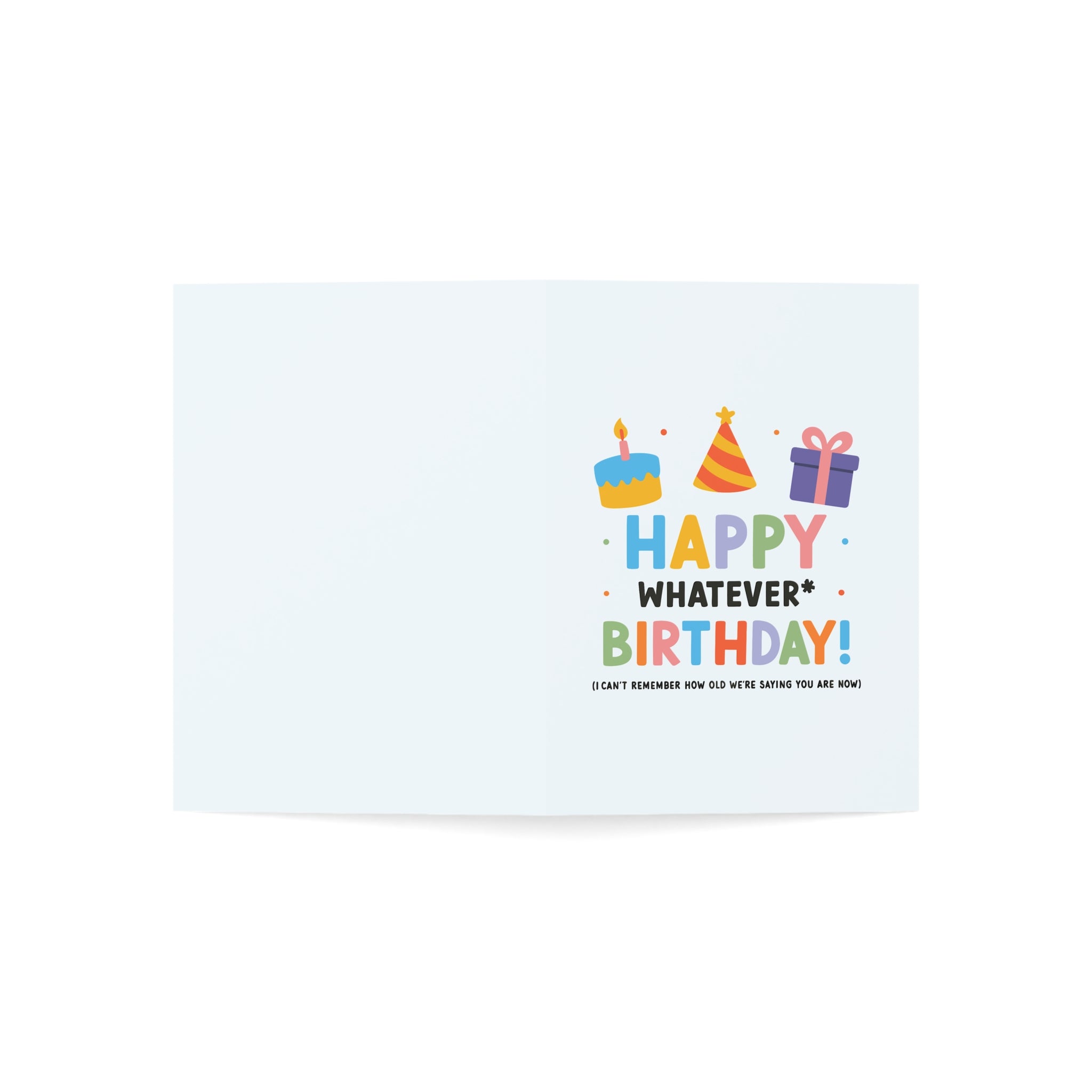 Happy Whatever Birthday Greeting Cards