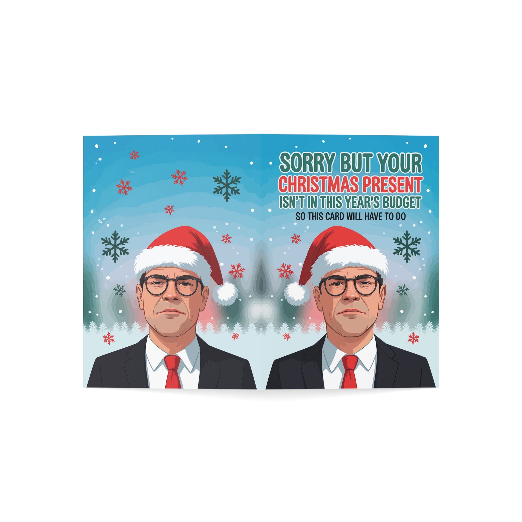 Sorry but Your Christmas Present Greeting Cards