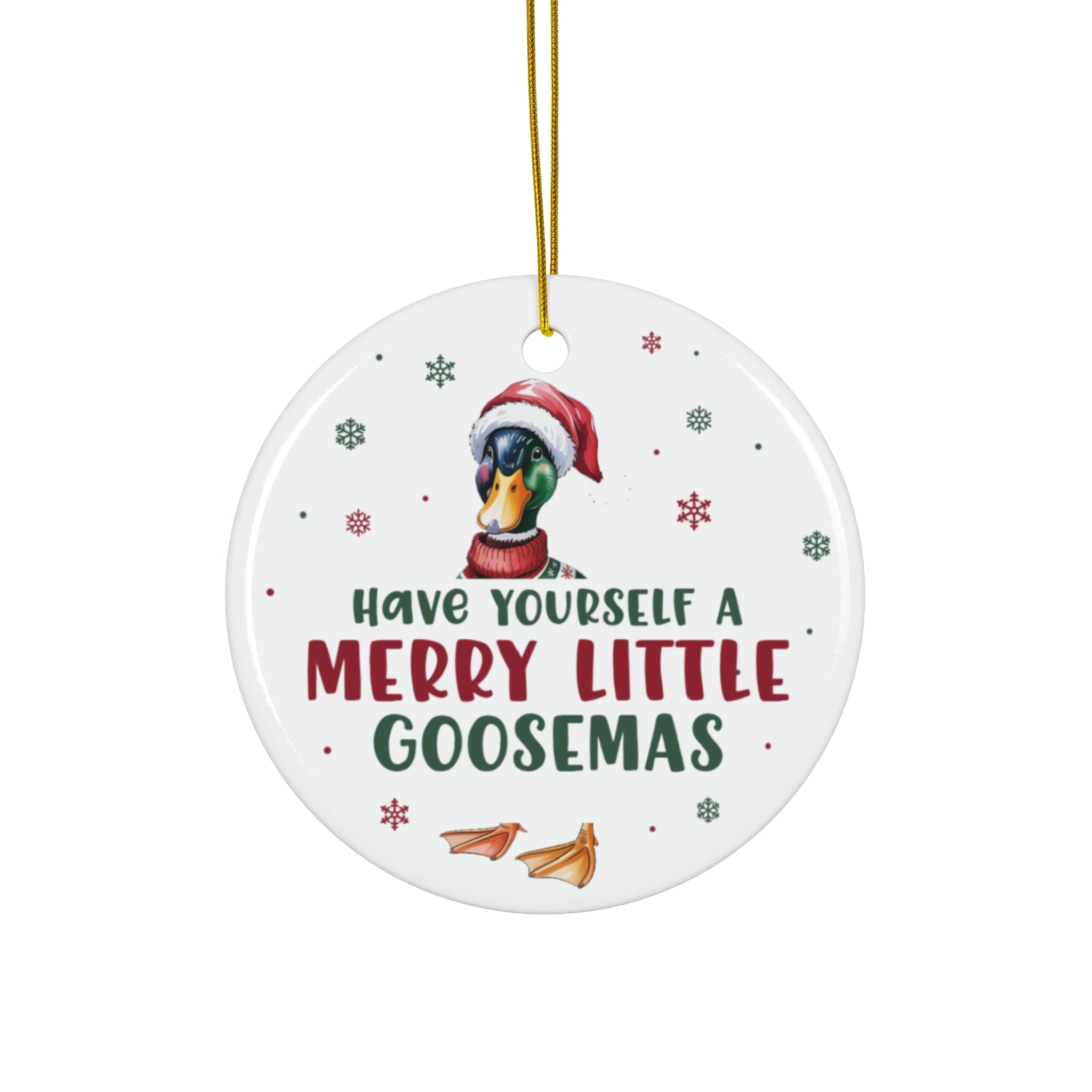Have Yourself a Merry Little Goosemas Ceramic Ornament