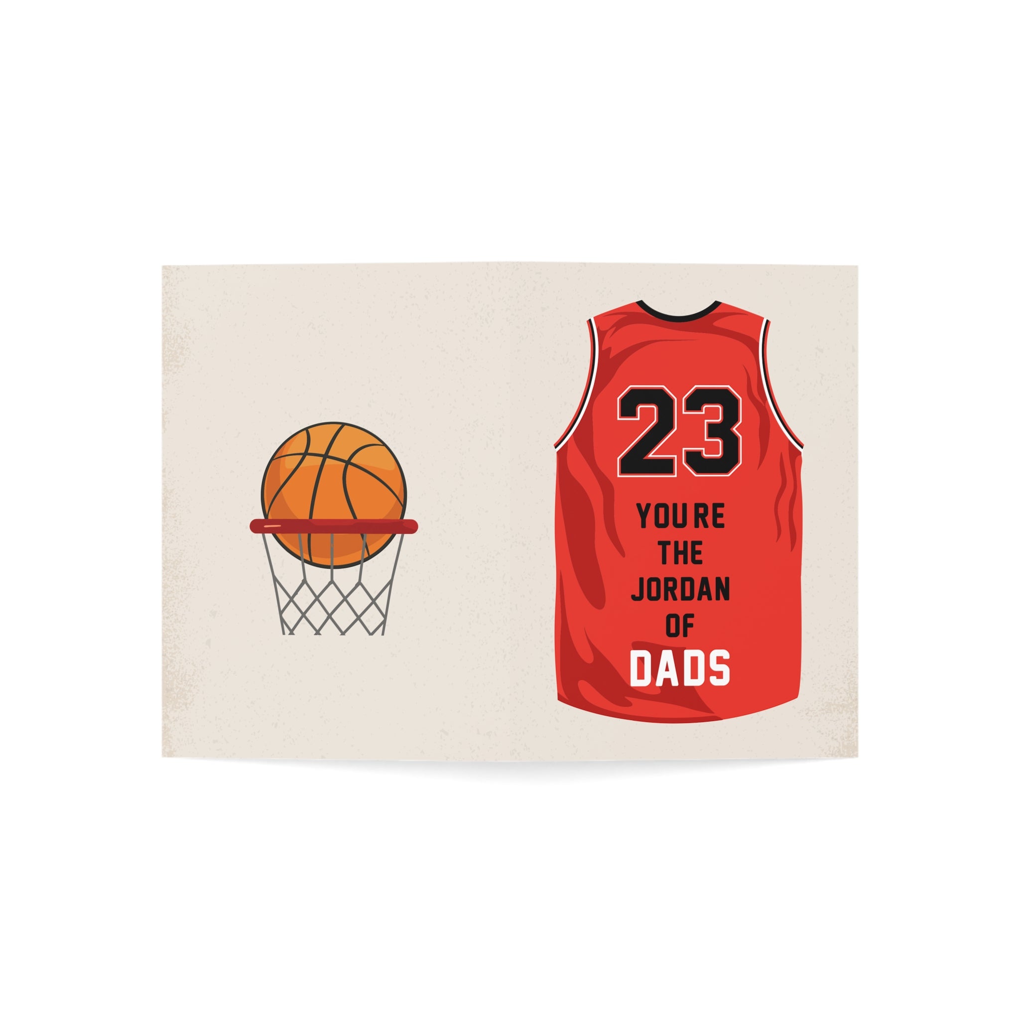 23 You're the Jordan of Dads Greeting Cards