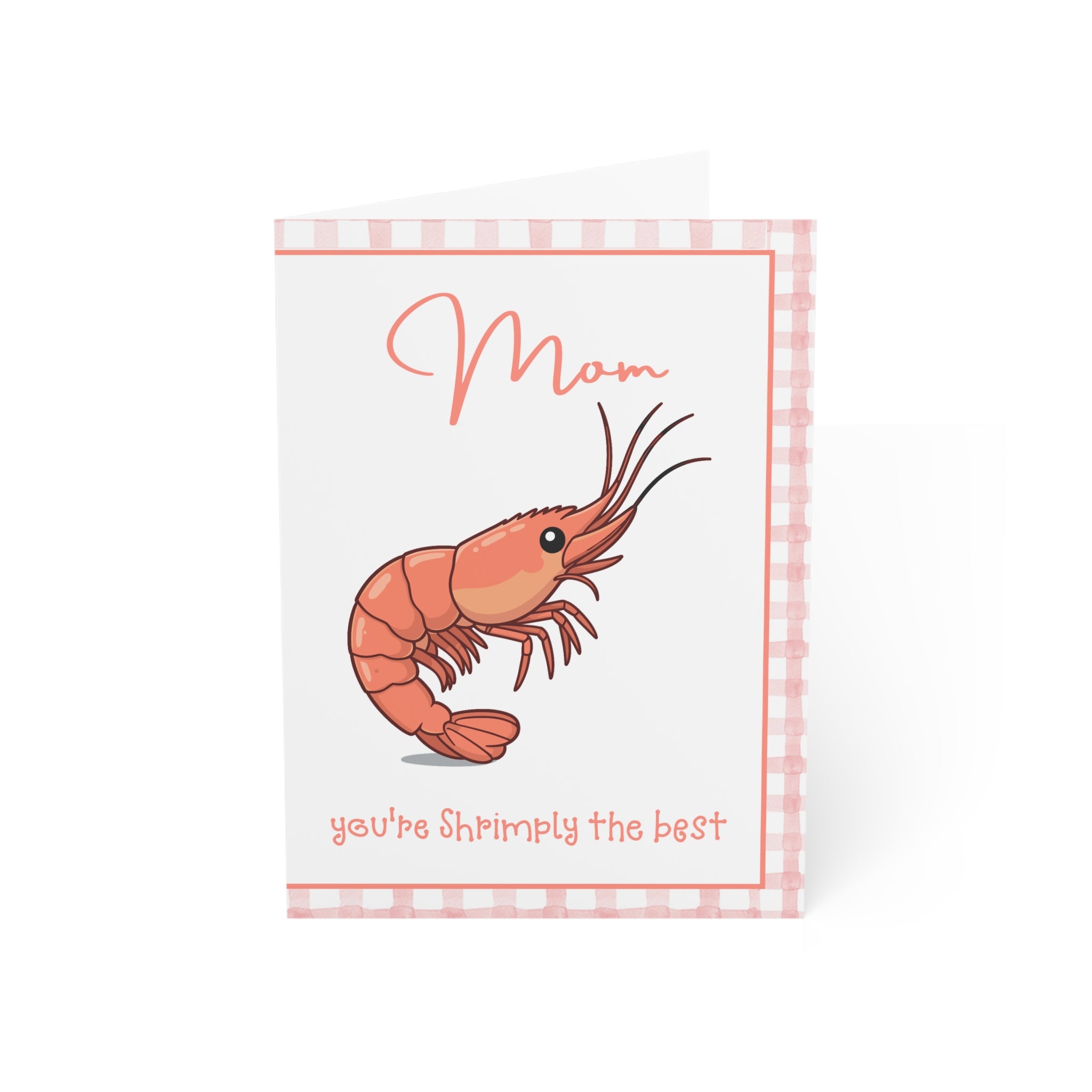 Mom You're Shrimply the Best Greeting Cards