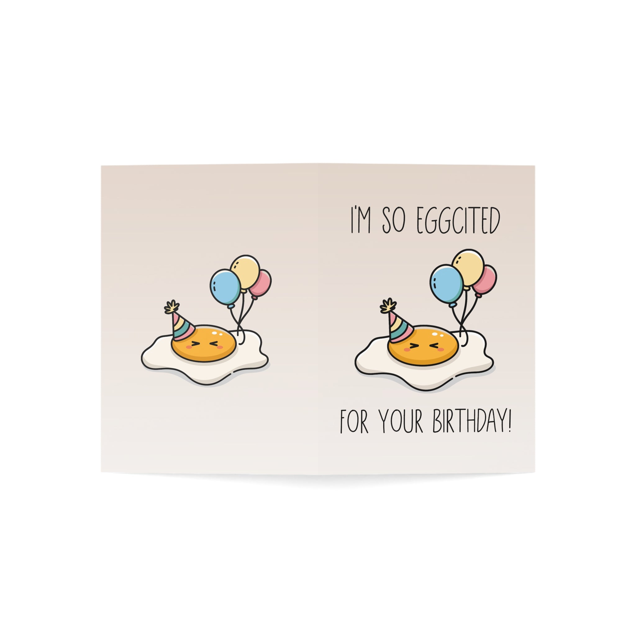 I'm So Eggcited for Your Birthday Greeting Cards