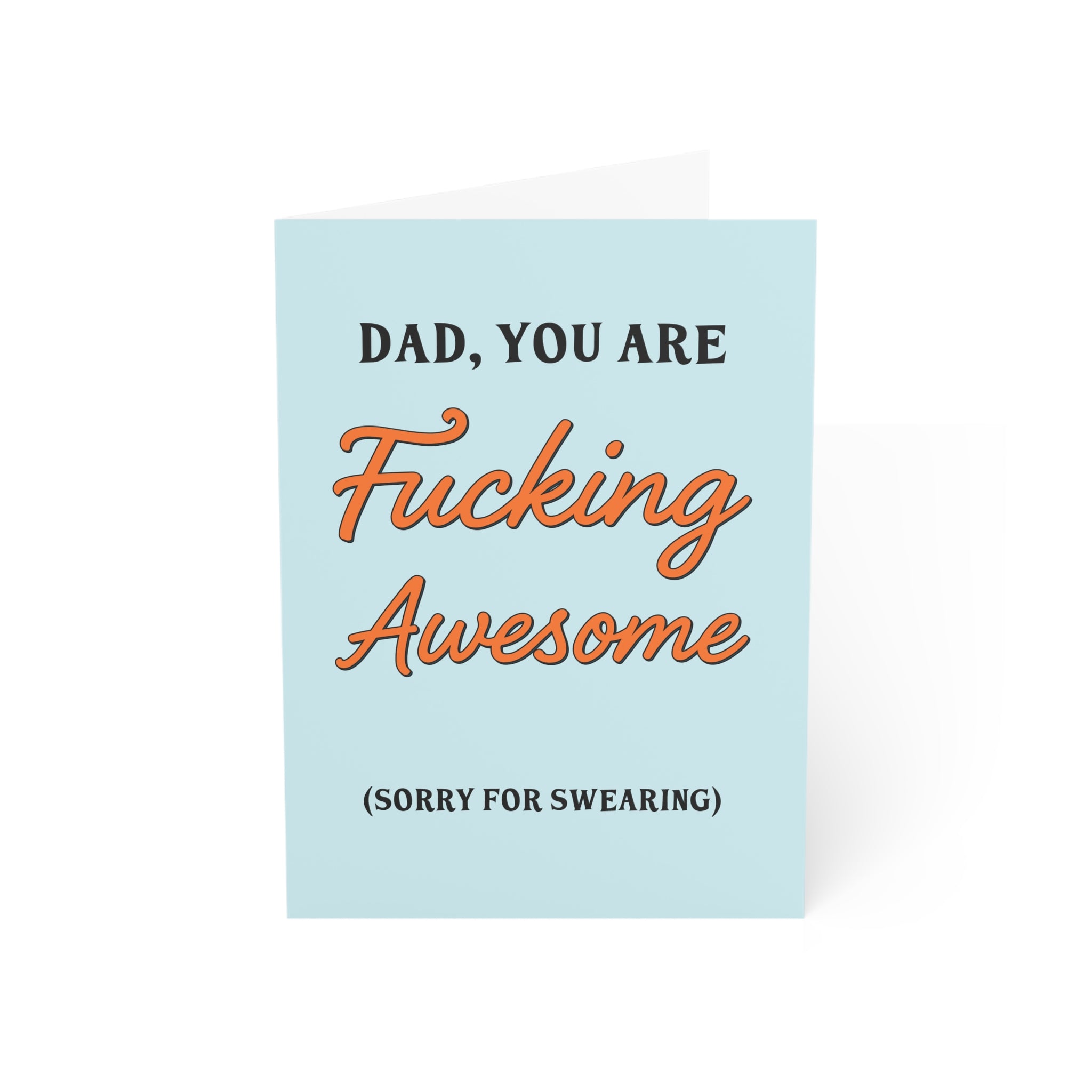 Dad, You Are Fucking Awesome Greeting Cards