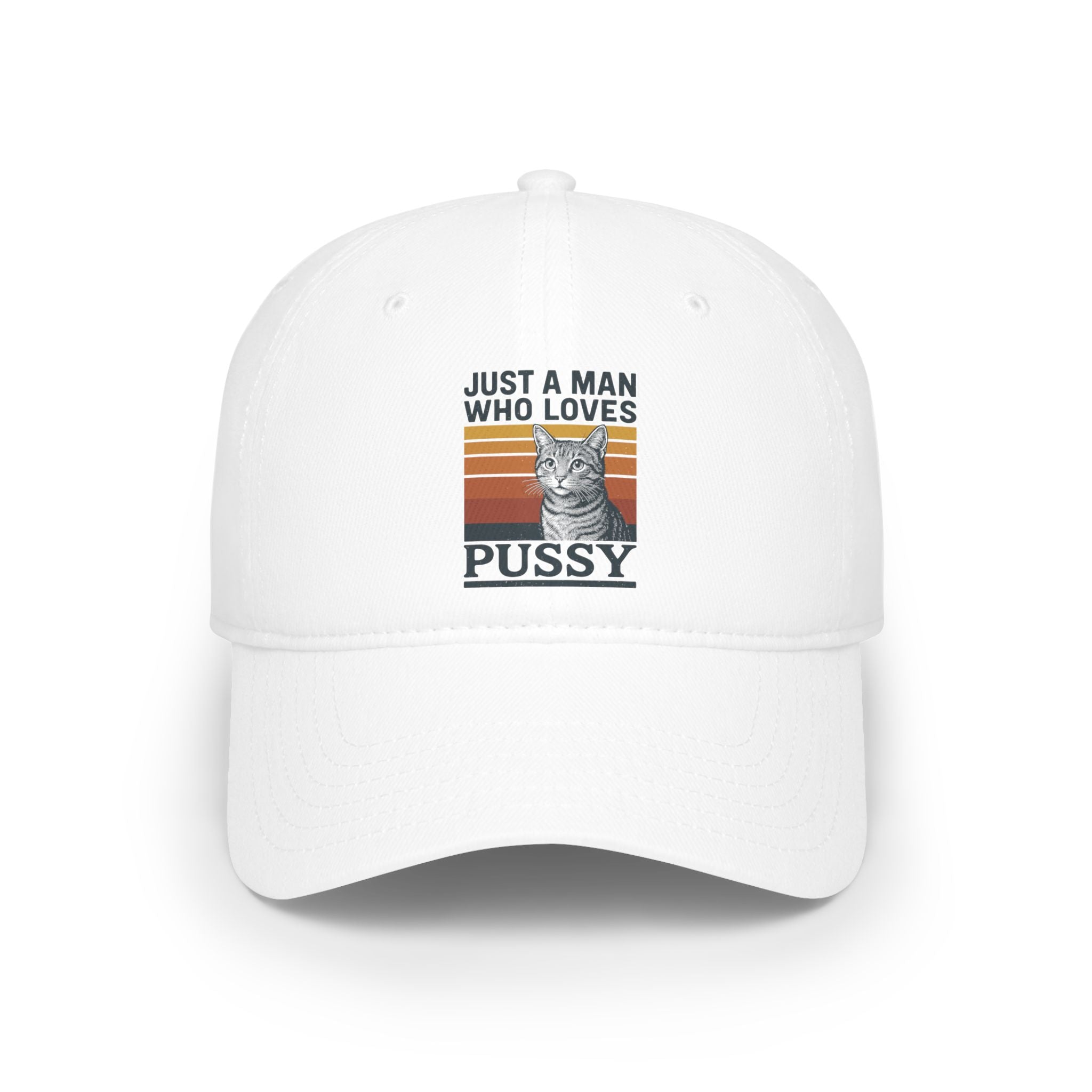 Just a Man Who Love Pussy Baseball Cap