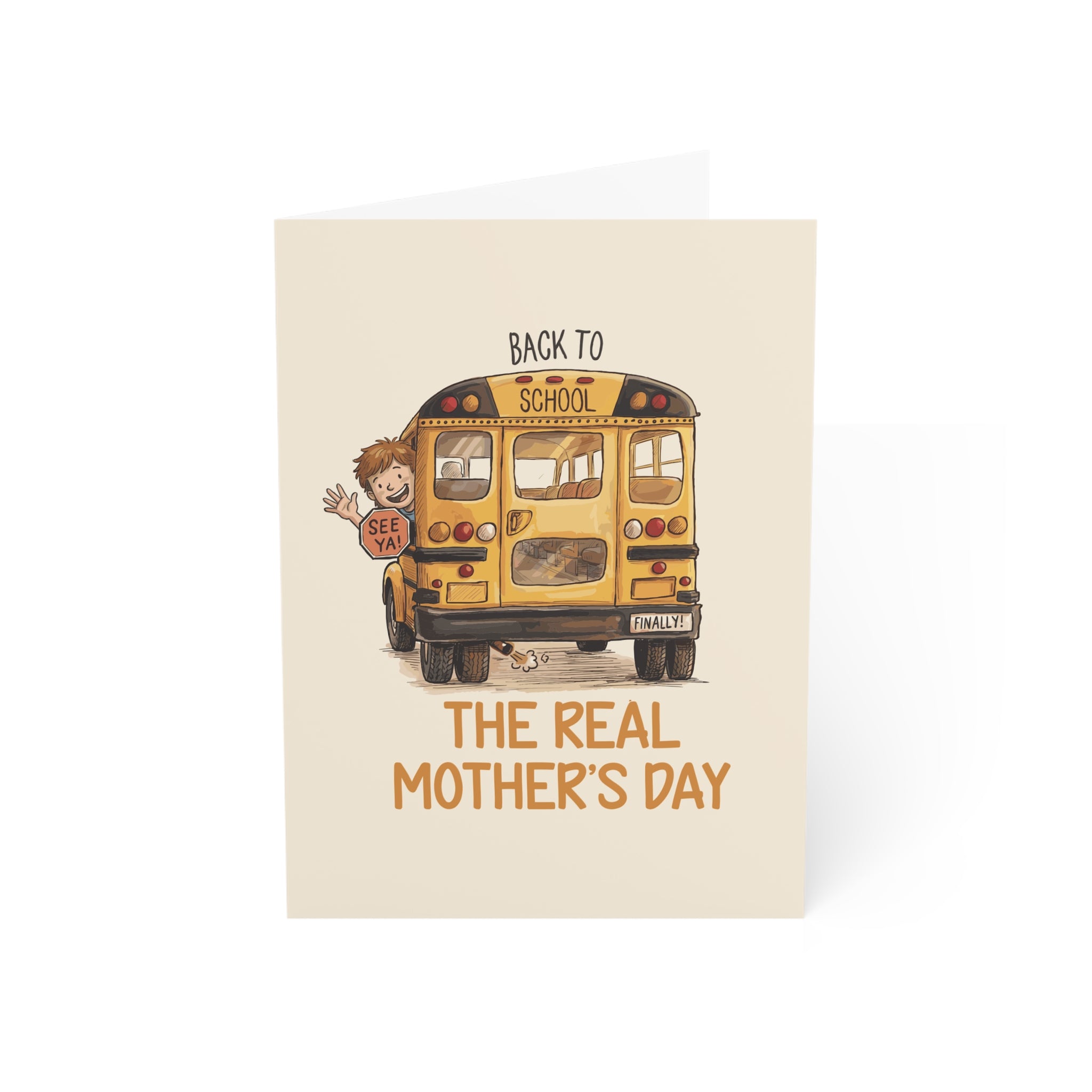 Back To School, The Real Mother's Day Greeting Cards