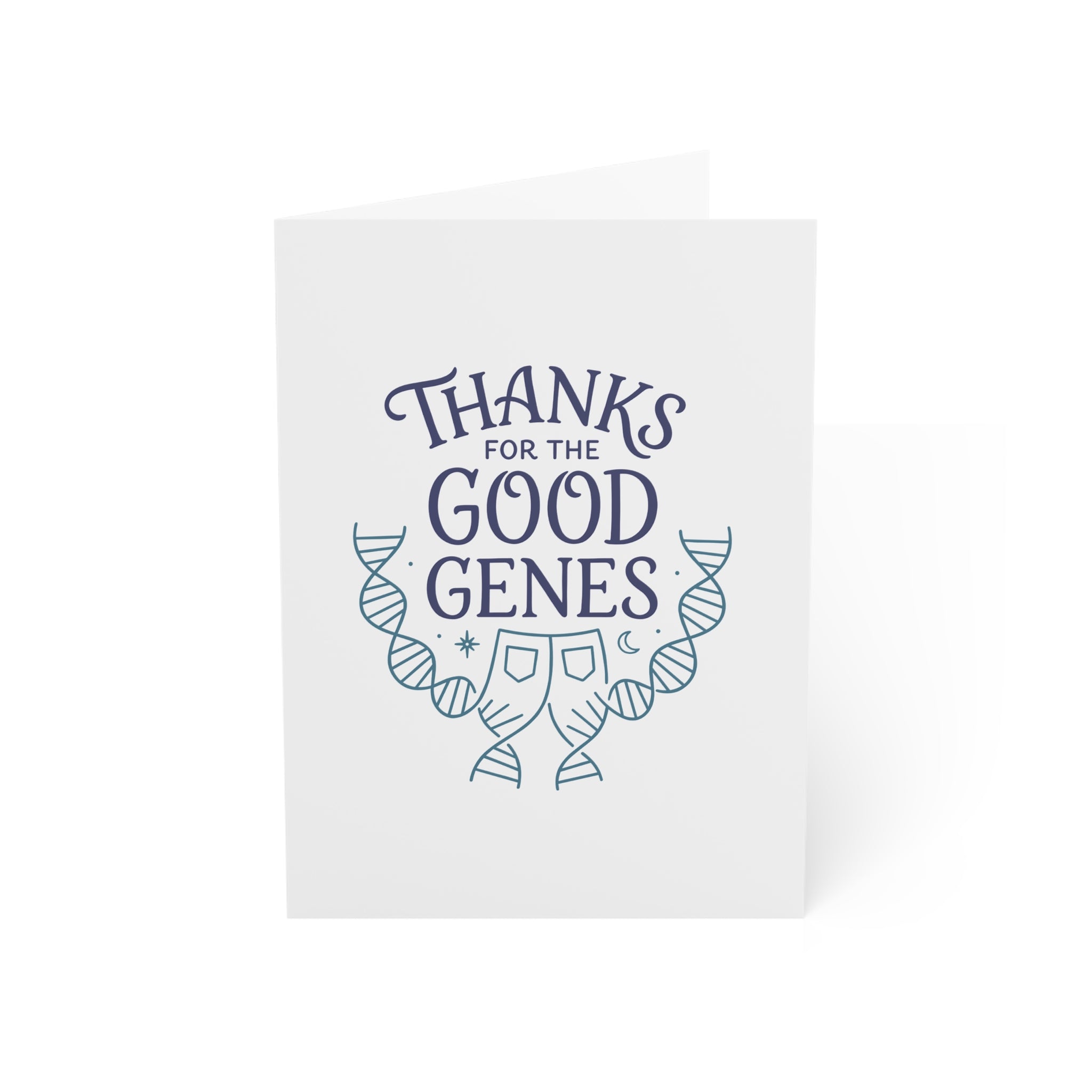 Thanks for the Good Genes Greeting Cards