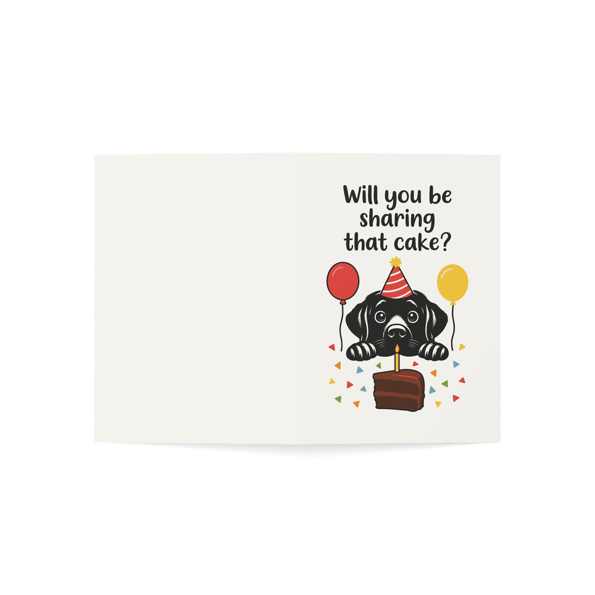 Will You Be Sharing That Cake Greeting Cards