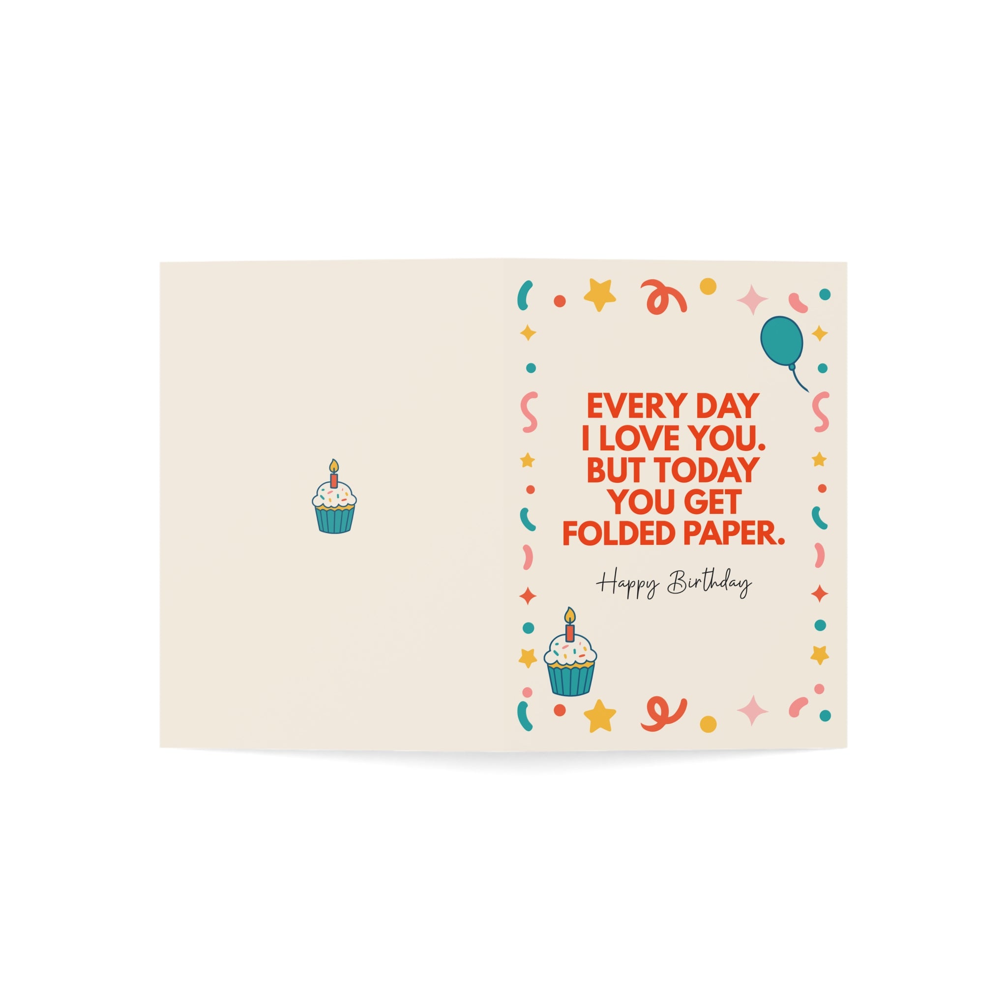 Everyday I Love You Greeting Cards
