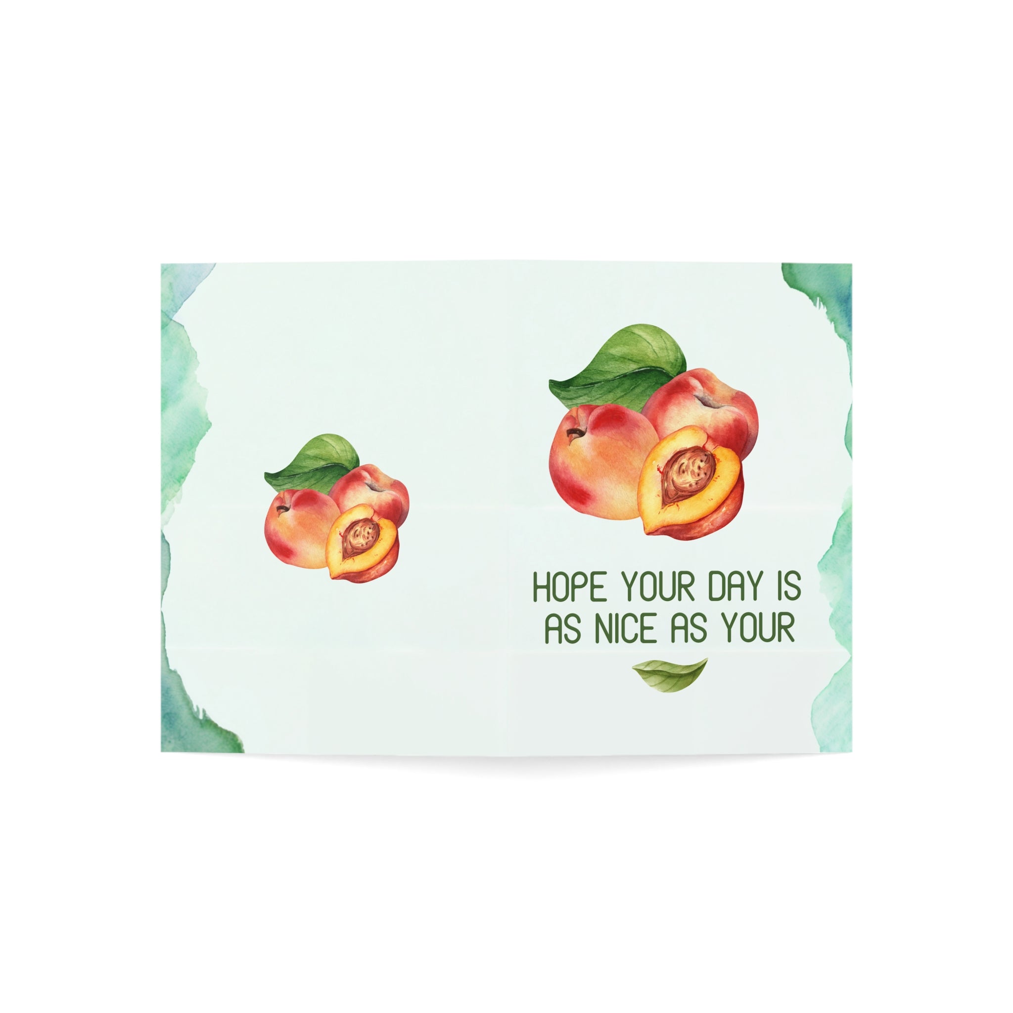 Hope Your Day Is as Nice as Your Greeting Cards