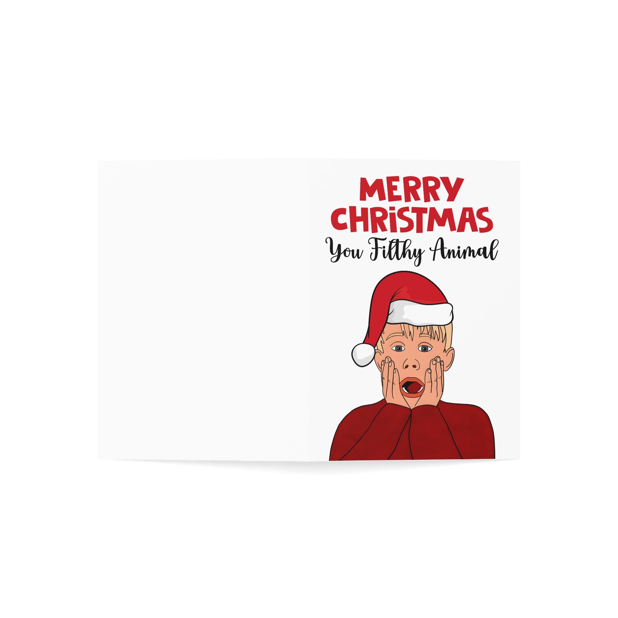 Merry Christmas You Filthy Animal Greeting Cards
