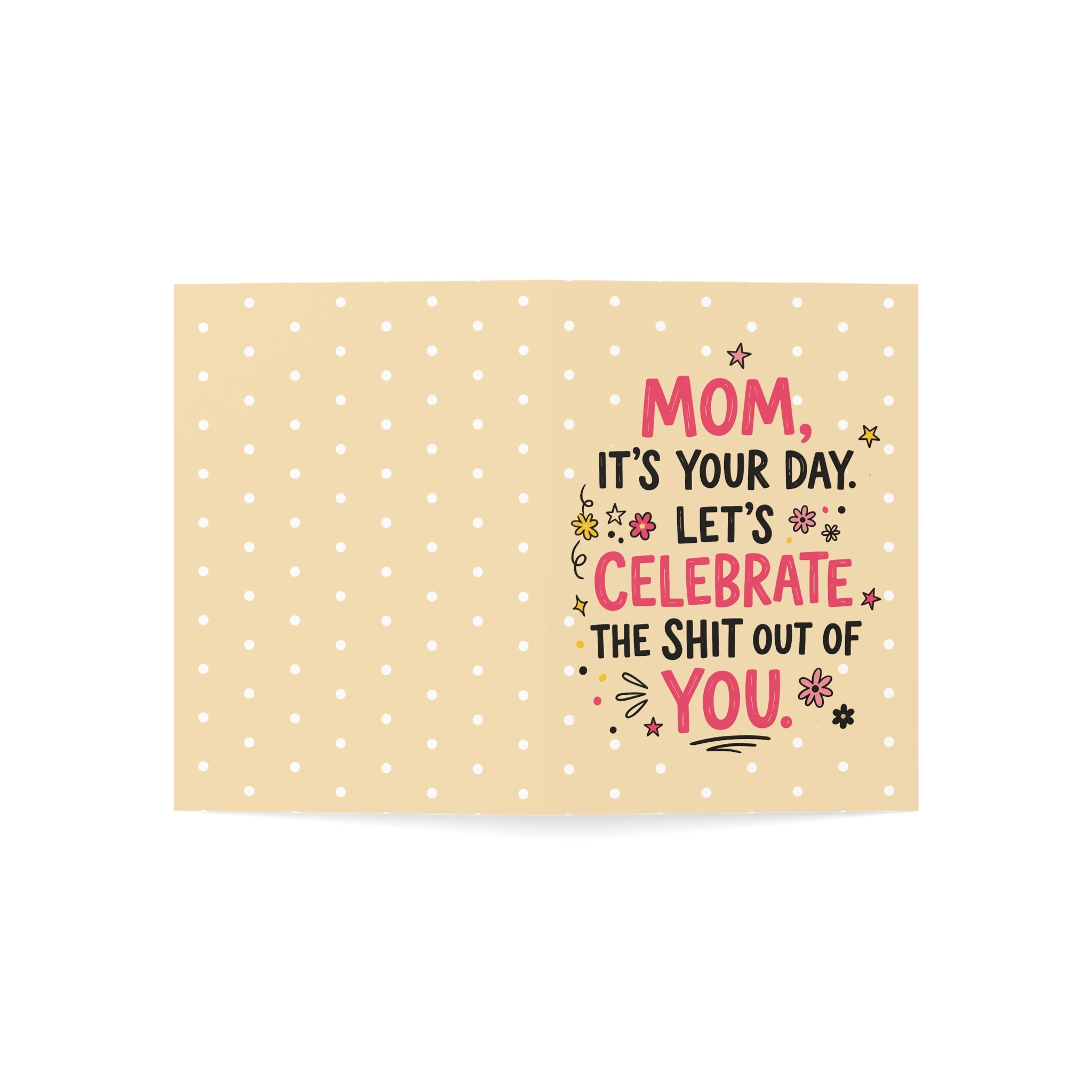 Mom It's Your Day Greeting Cards