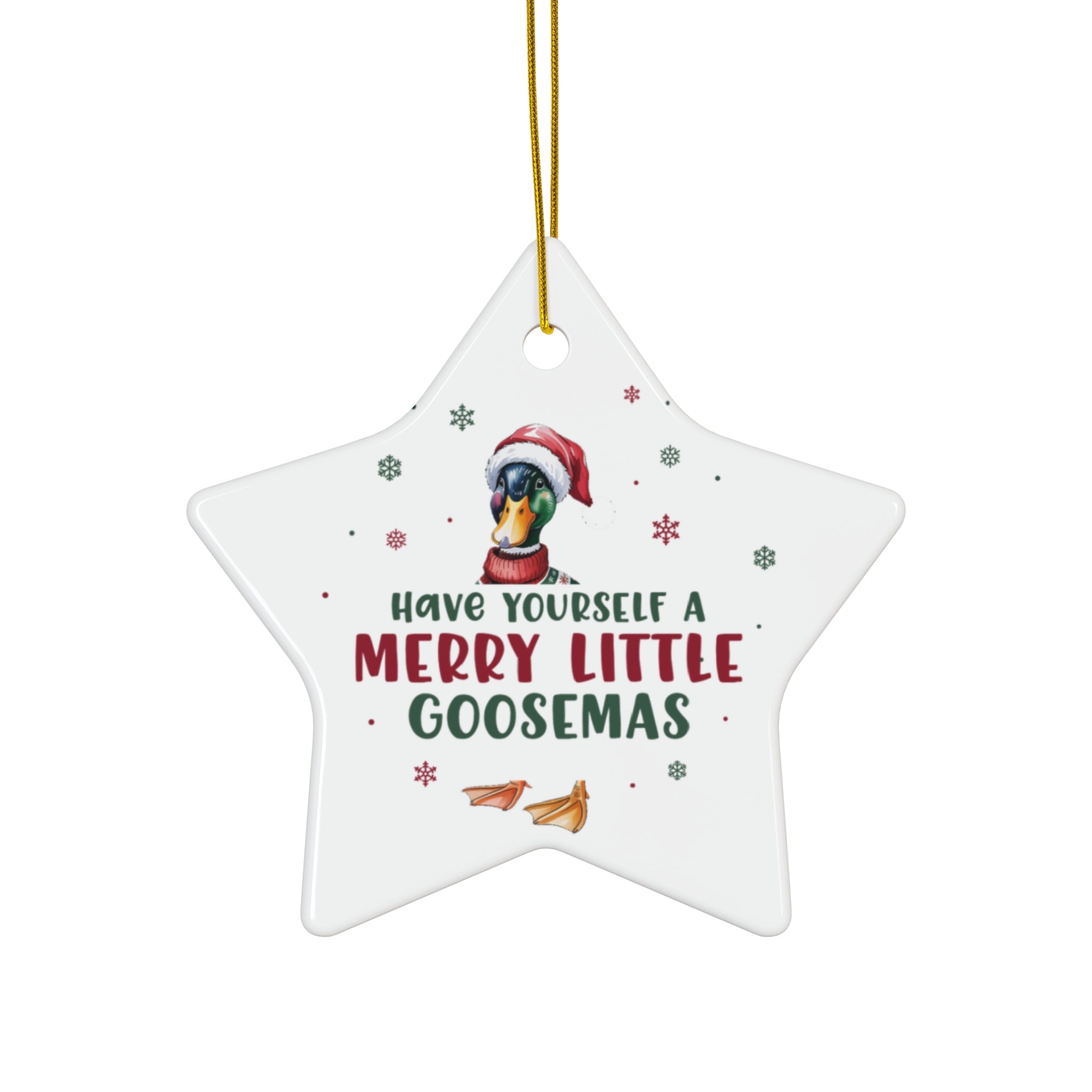 Have Yourself a Merry Little Goosemas Ceramic Ornament