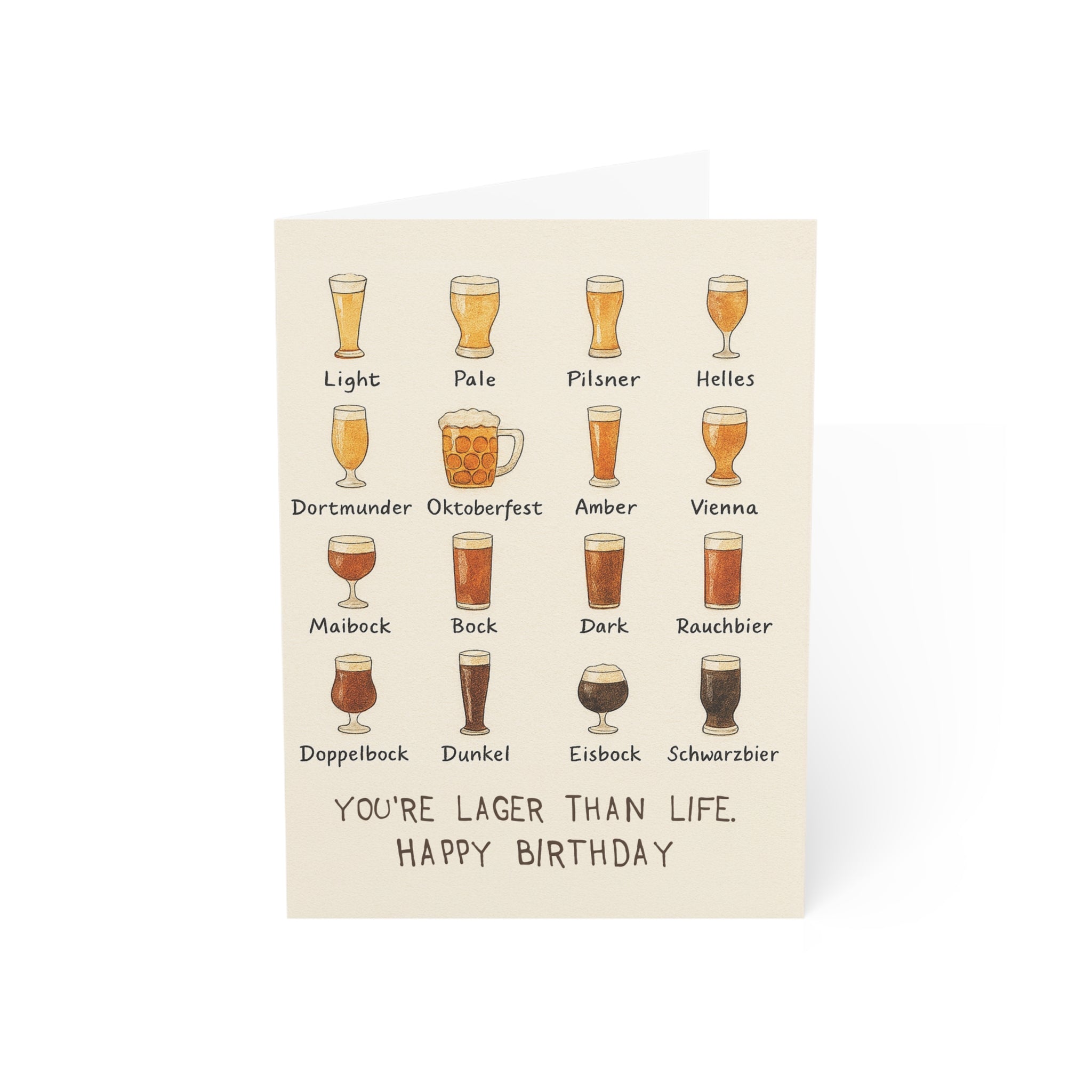 You're Lager Than Life Greeting Cards