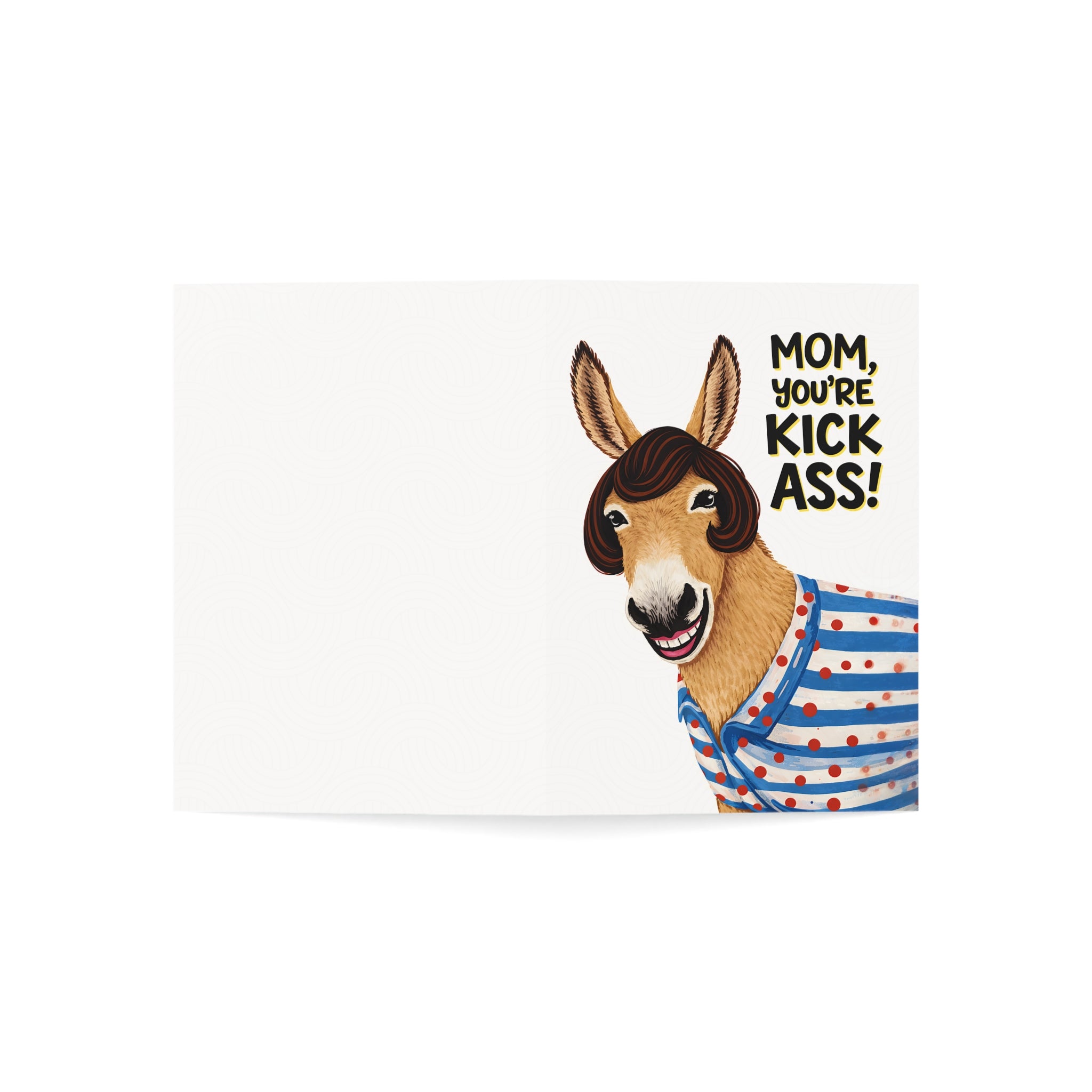 Mom, You're Kick Ass! Greeting Cards