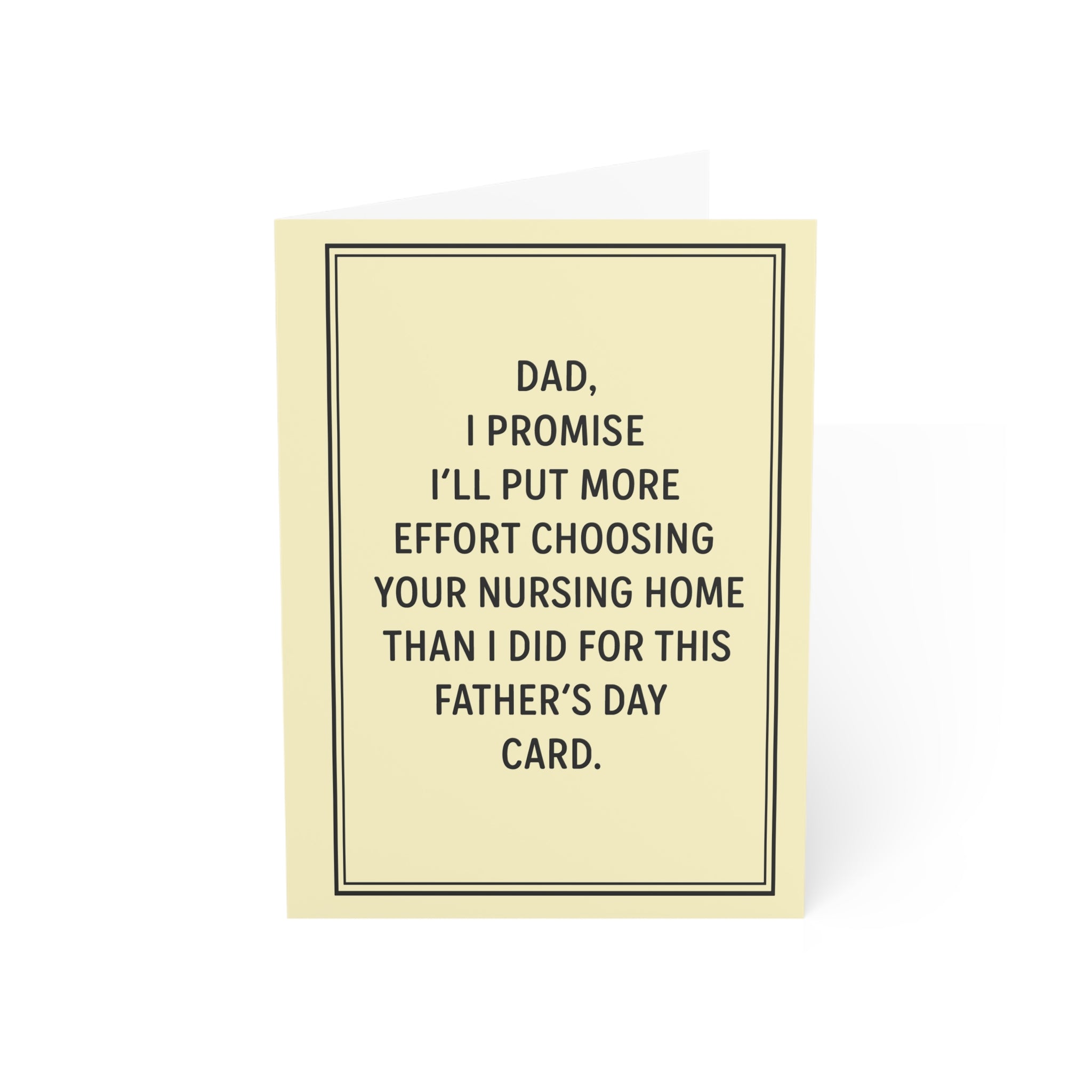 Dad, I Promise I'll Put More Effort Greeting Cards