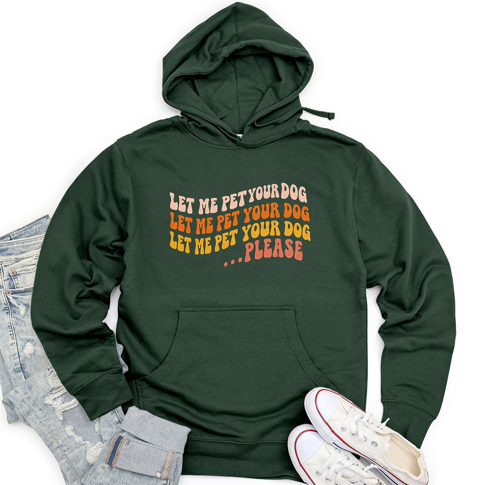 Let Me Pet Your Dog Unisex midweight hoodie
