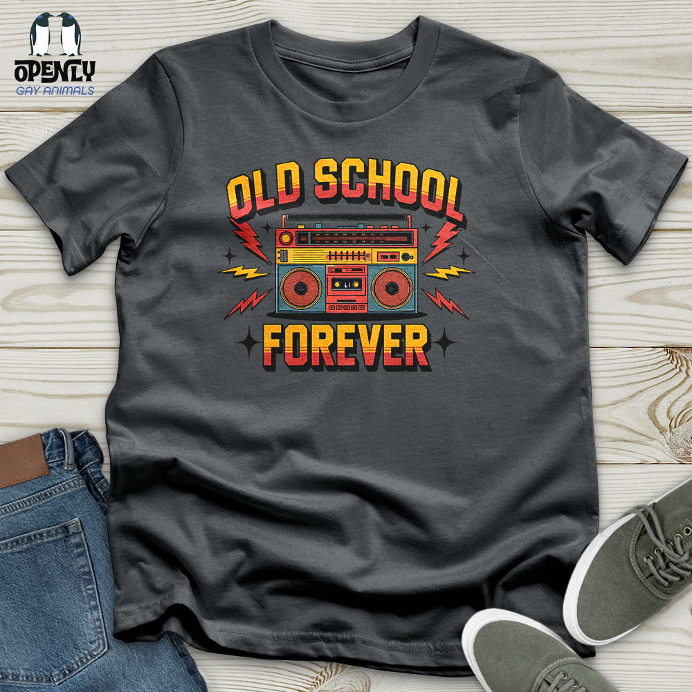 Old School Forever Unisex T-Shirt