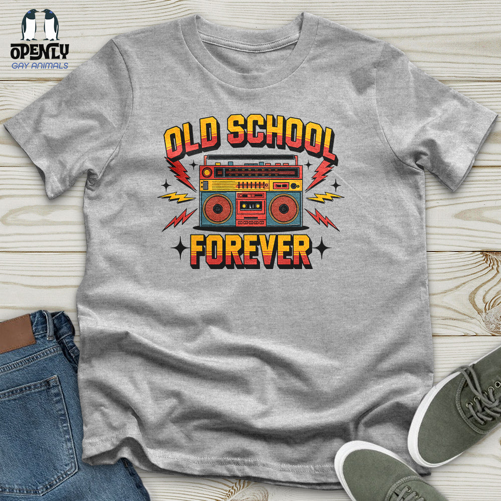 Old School Forever Unisex T-Shirt