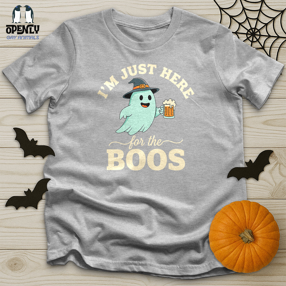 I'm Just Here For The Boos Unisex T-Shirt