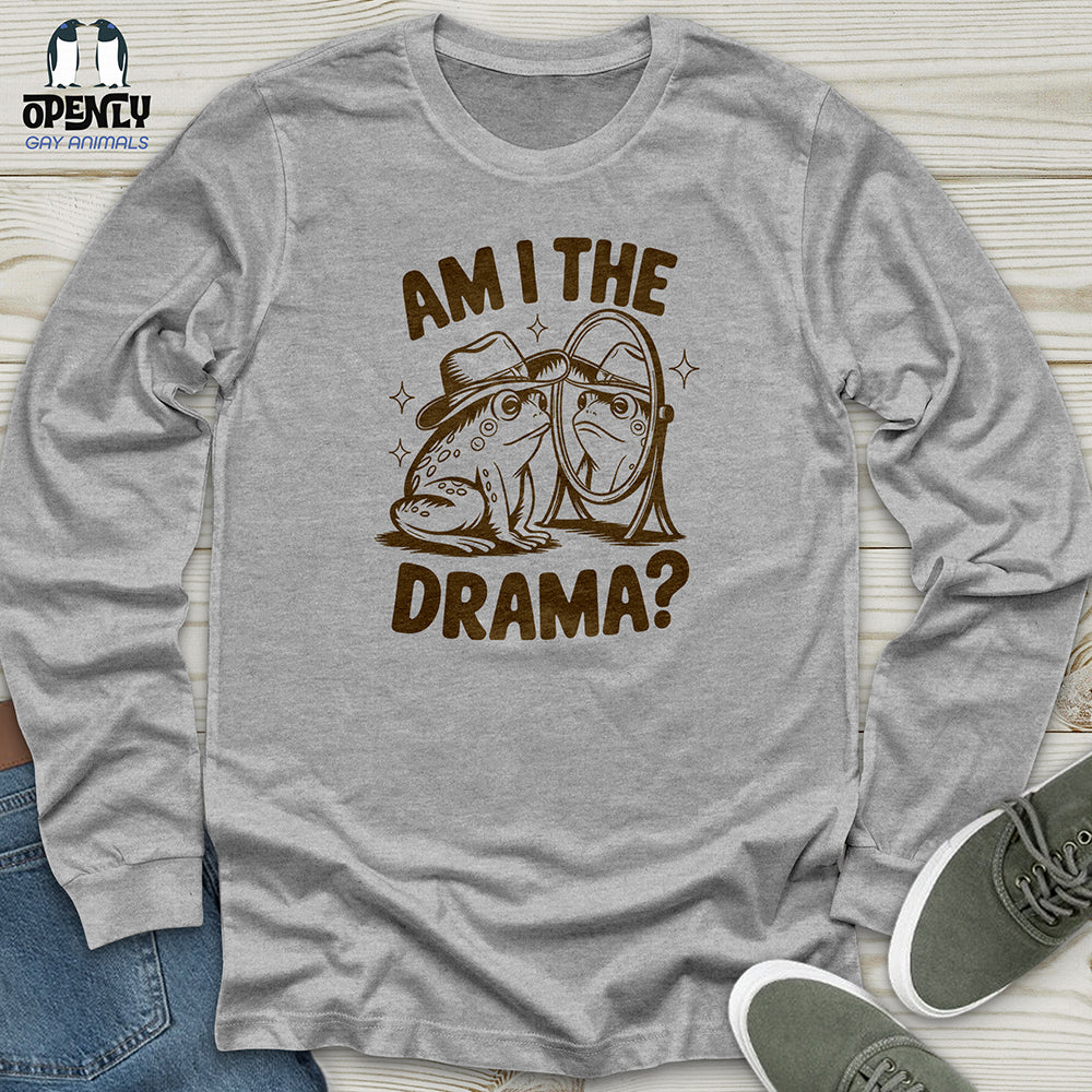 Am I the Drama Unisex Long Sleeve Tee