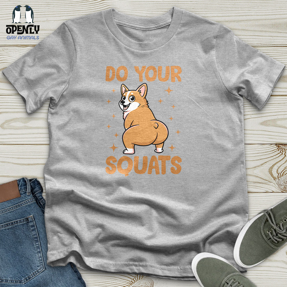 Do Your Squats Unisex T-Shirt