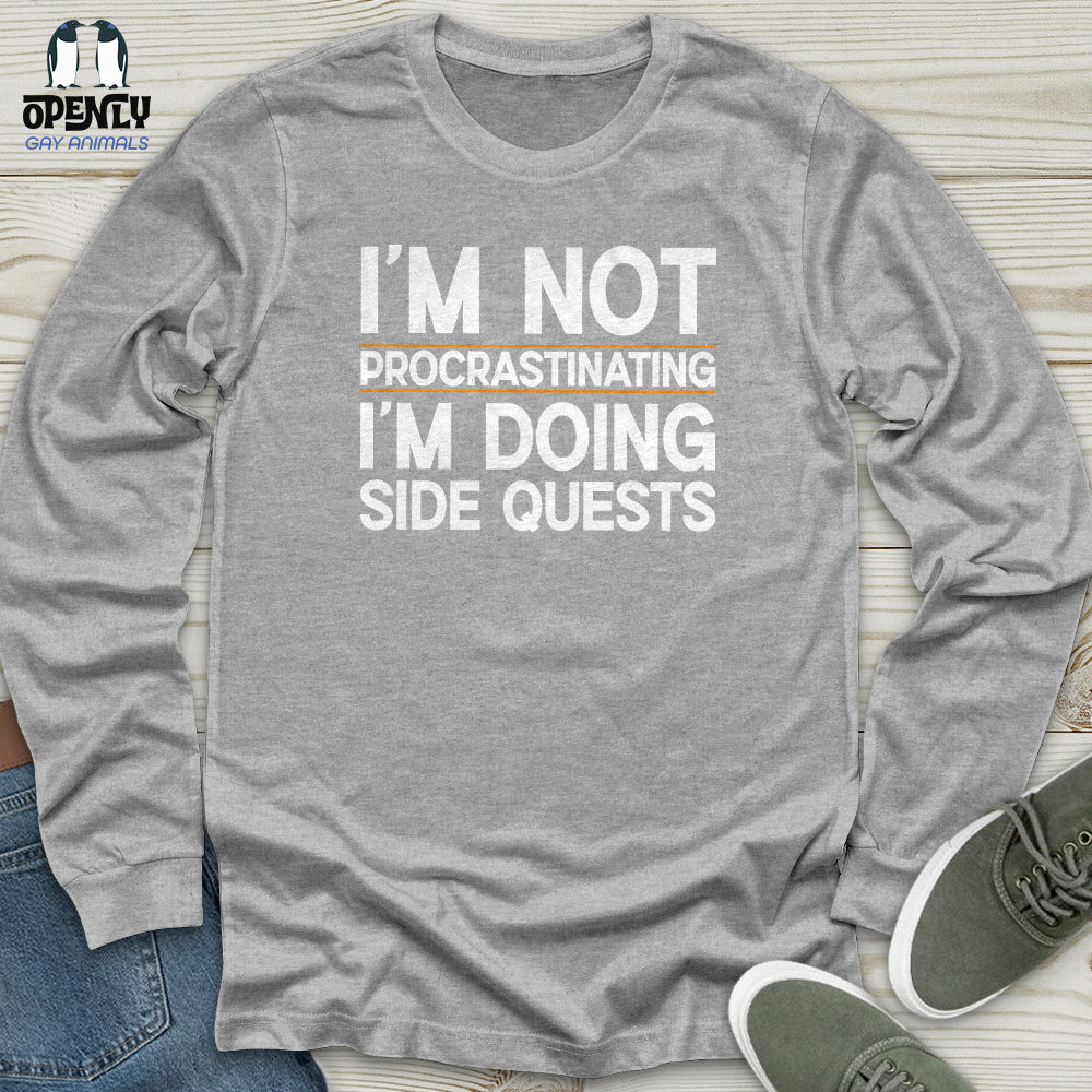 I’m Not Procrastinating I’m Doing Side Quests Unisex Long Sleeve Tee