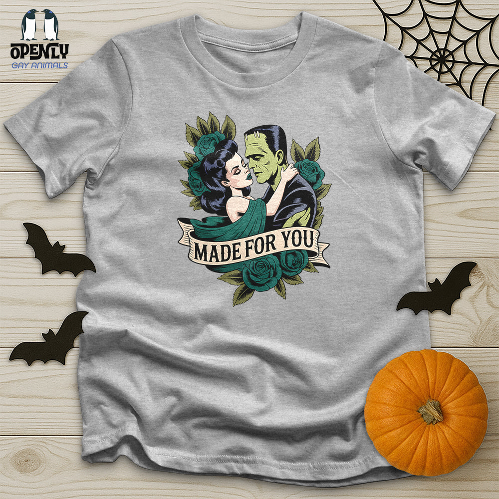 Made for You Unisex T-Shirt
