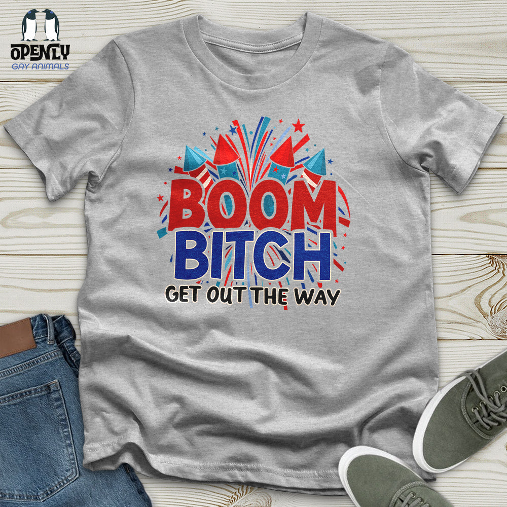 Boom Bitch Unisex T-Shirt