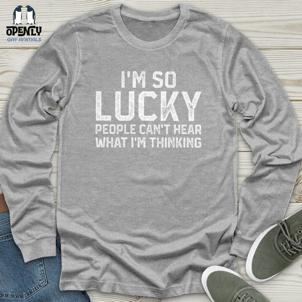 I'm So lucky Unisex Long Sleeve Tee
