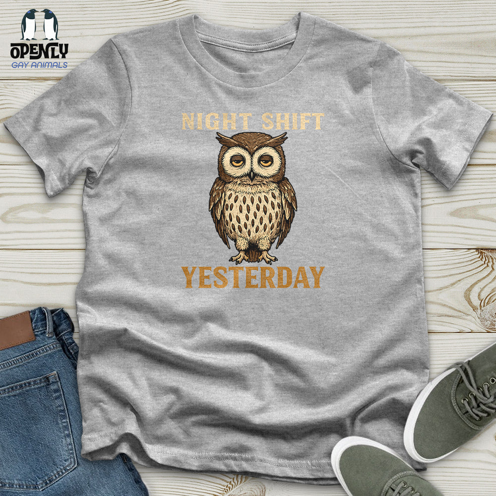 Night Shift Yesterday Unisex t-shirt