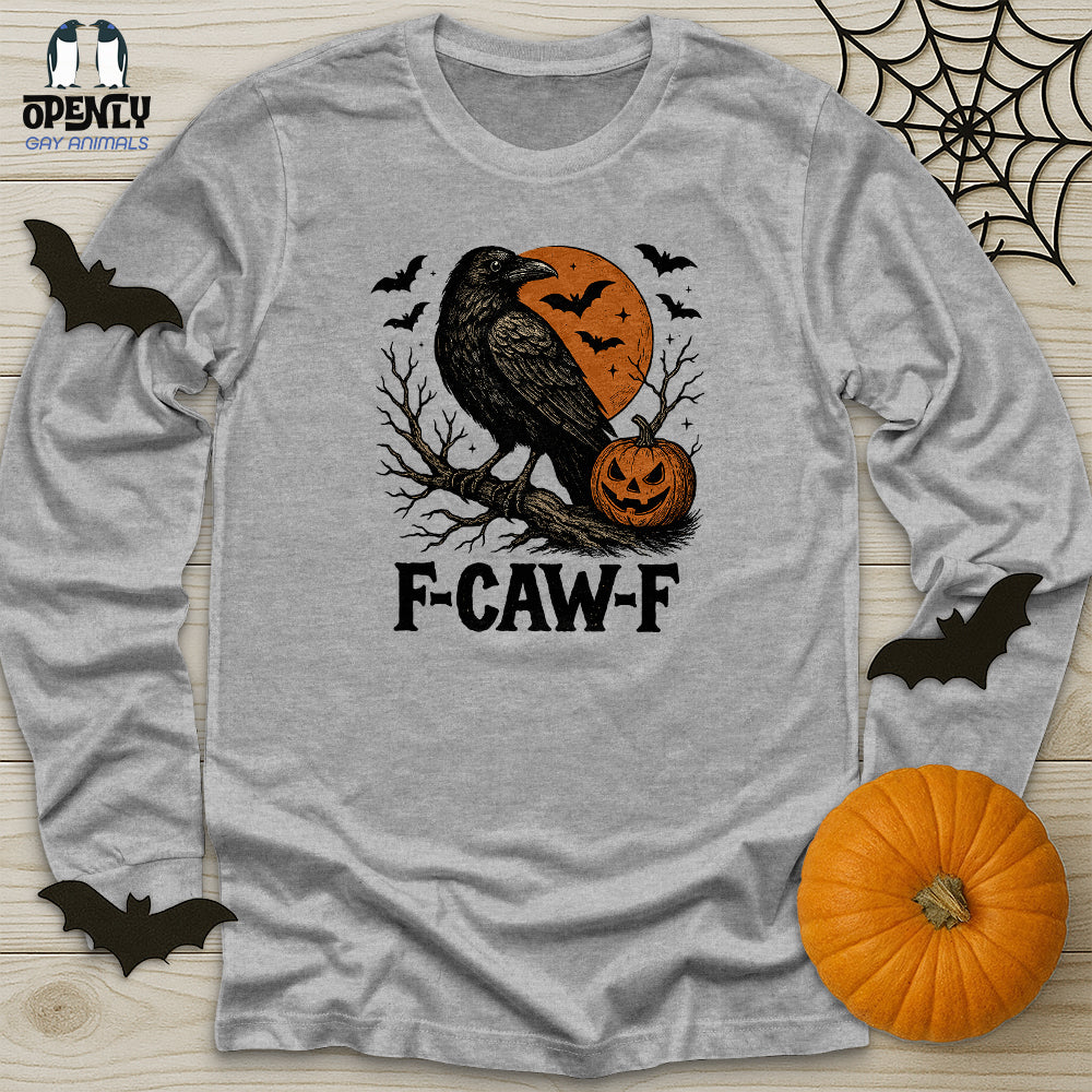 F Caw F Unisex Long Sleeve Tee