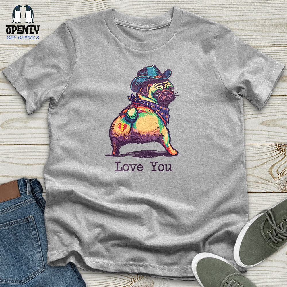Love You Unisex T-Shirt