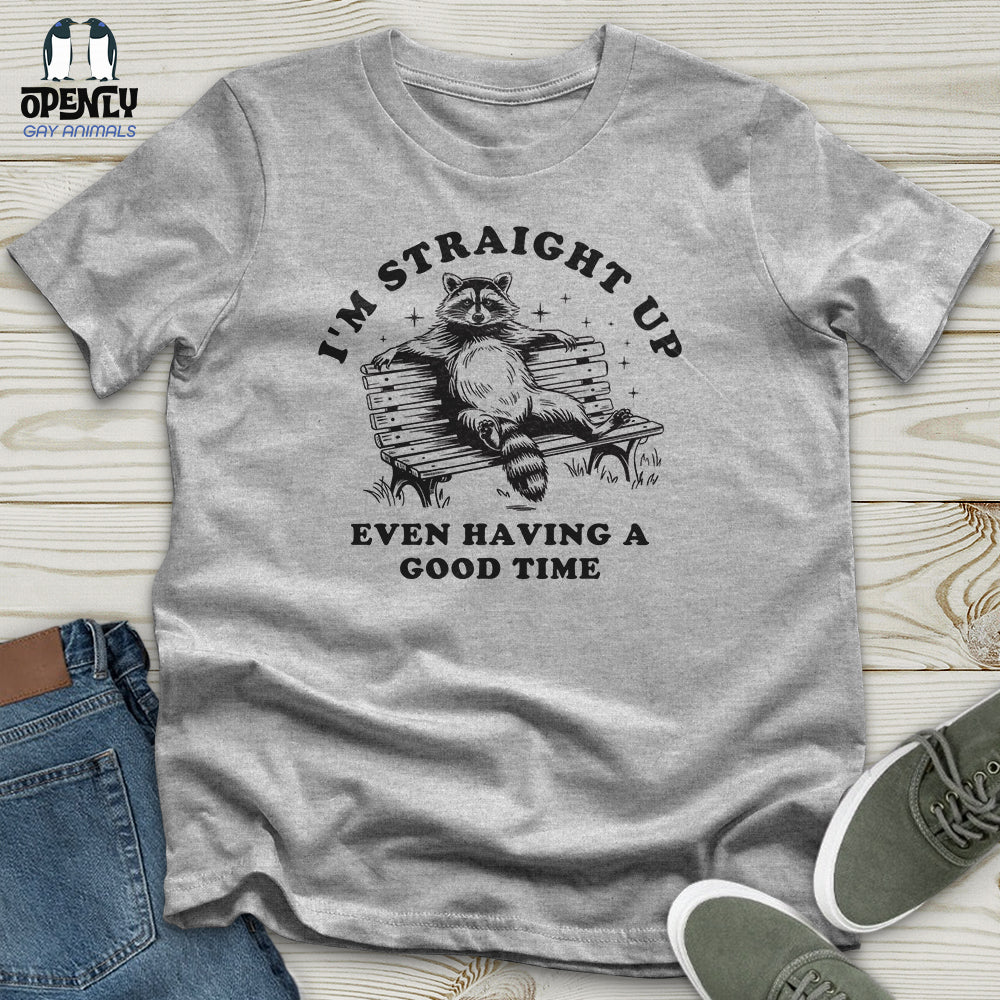 I'm Straight Up Unisex T-Shirt