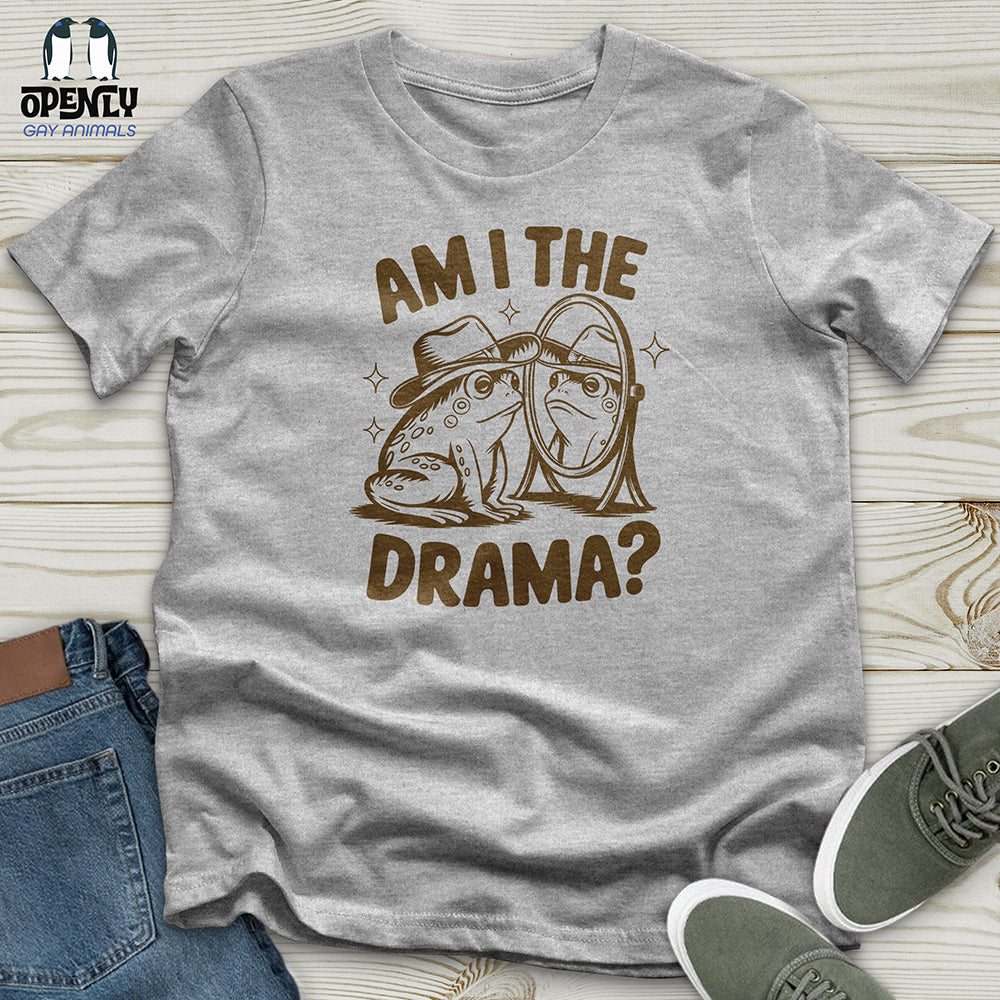 Am I the Drama Unisex t-shirt