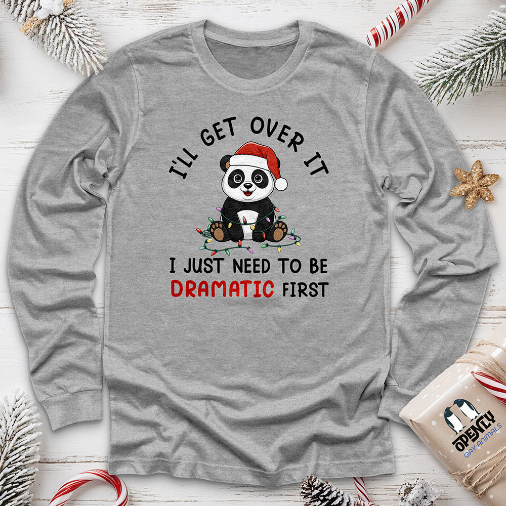 I'll Get Over It Unisex Long Sleeve Tee