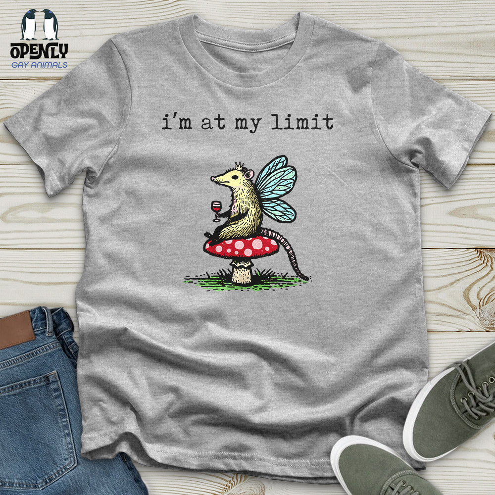 I'm at My Limit Unisex T-Shirt