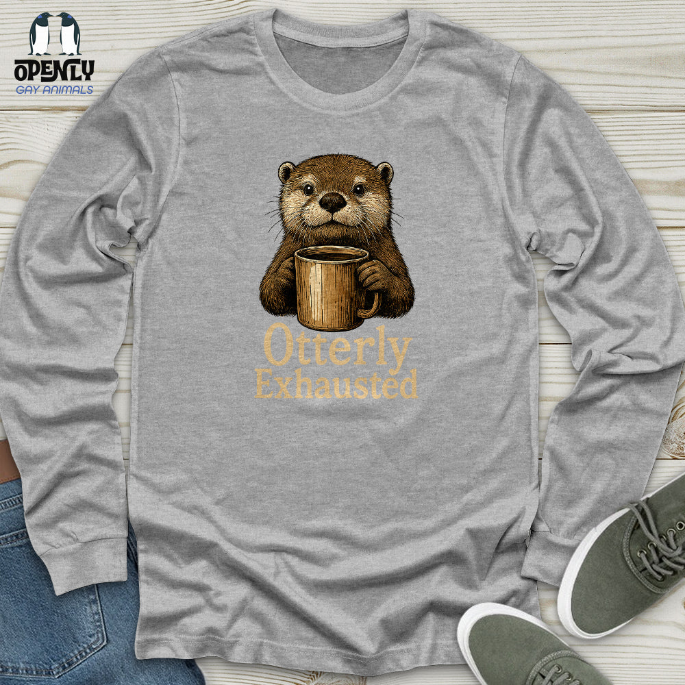 Otterly Exhausted Unisex Long Sleeve Tee