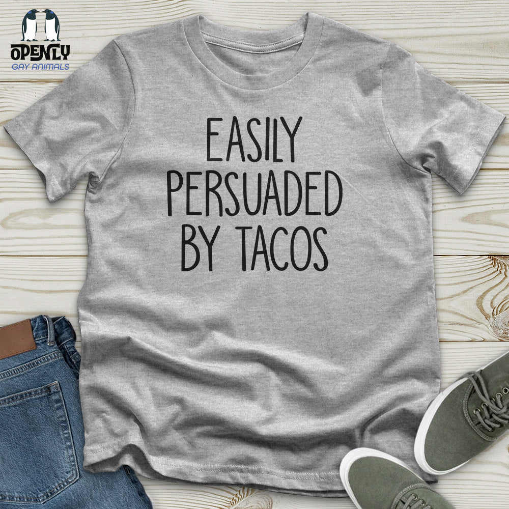 Easily Persuaded by Tacos Unisex T-Shirt