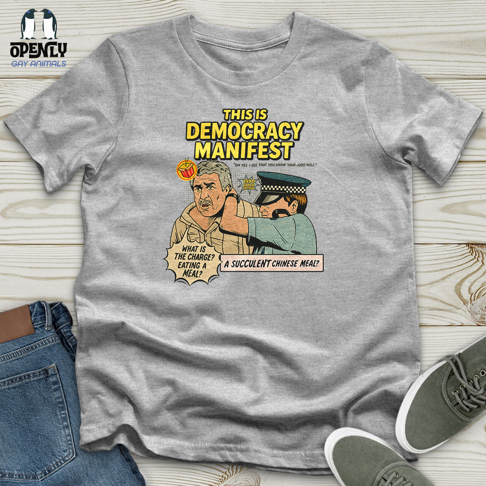 This Is Democracy Manifest Unisex T-Shirt