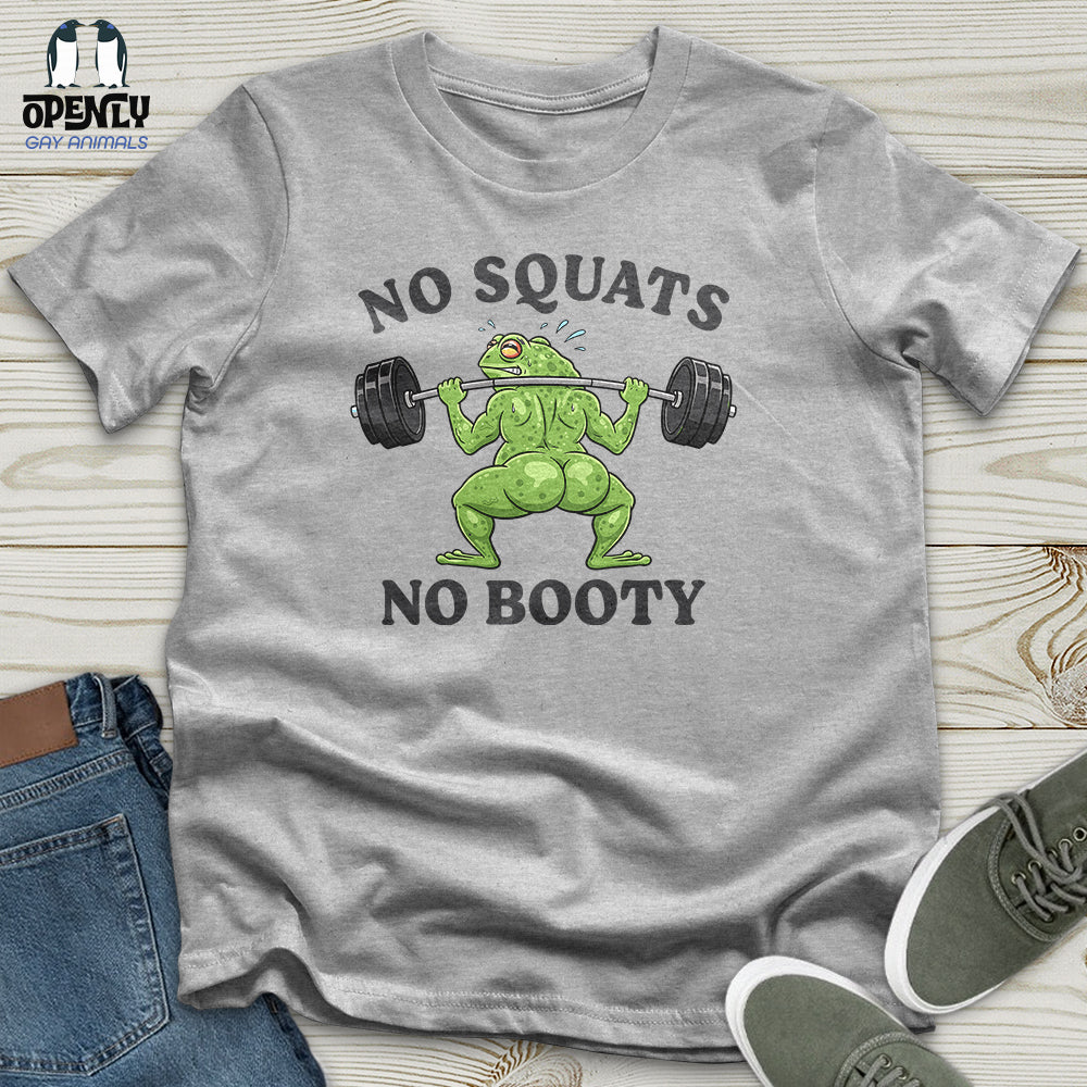 No Squats No Booty Unisex T-Shirt