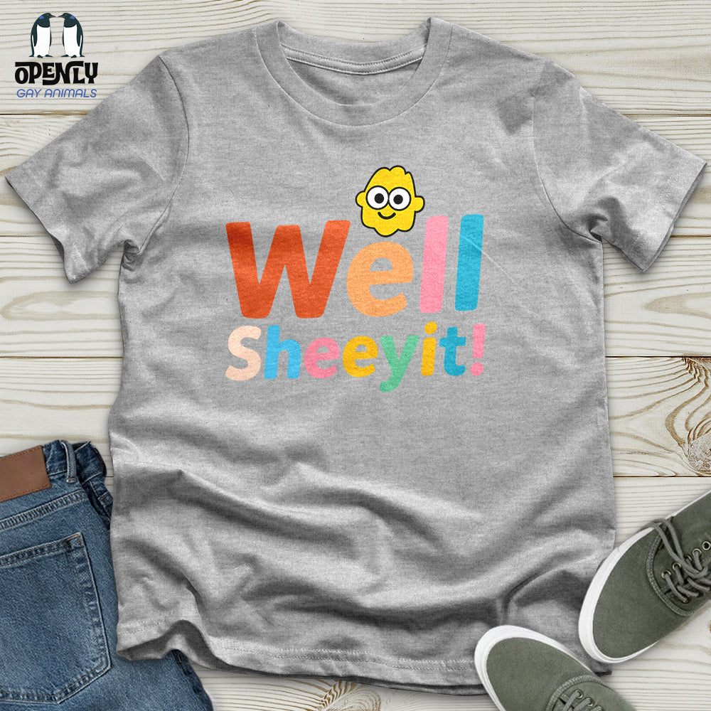 Well Sheeyit Unisex T-Shirt