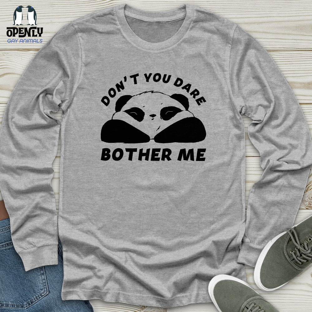 Don't You Dare Unisex Long Sleeve Tee