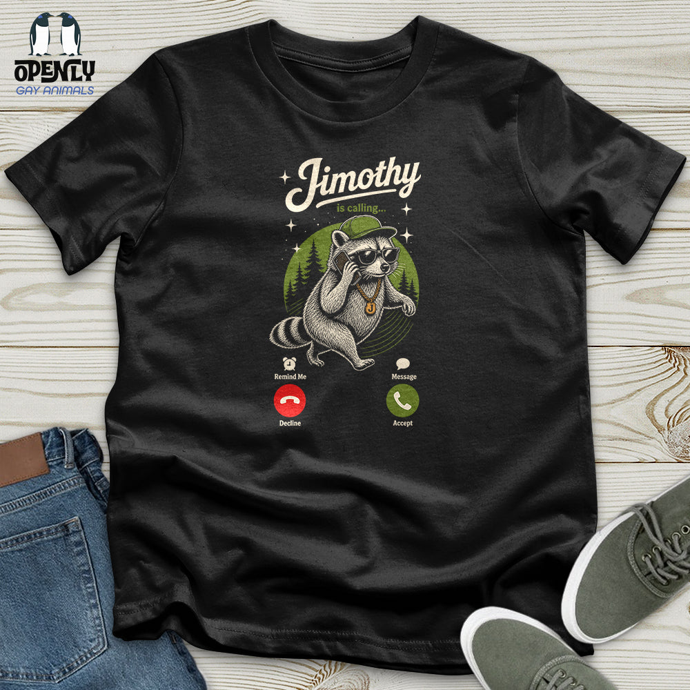 Jimothy Is Calling Unisex T-Shirt
