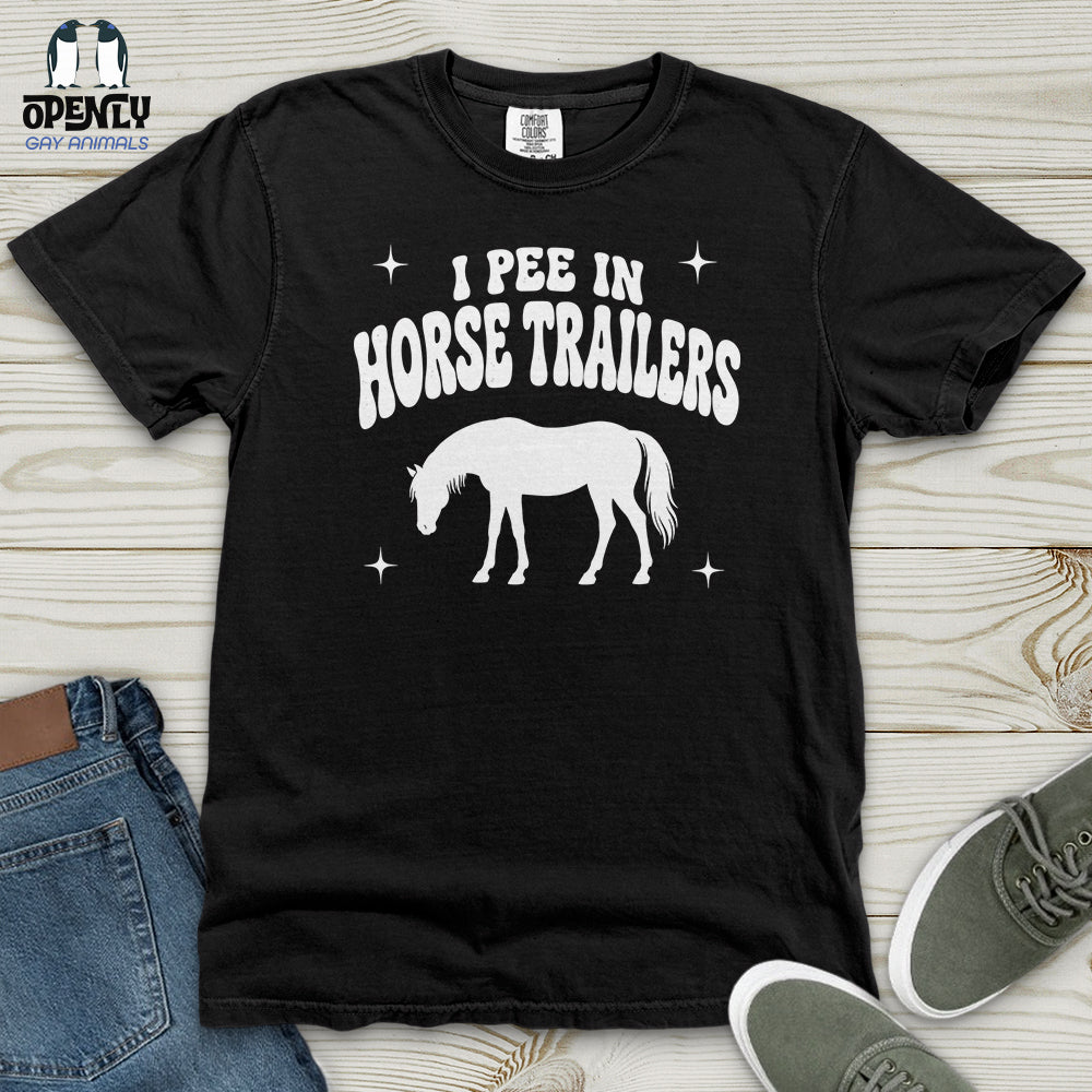 I Pee in Horse Trailers Heavy Cotton Comfort Colors Tee